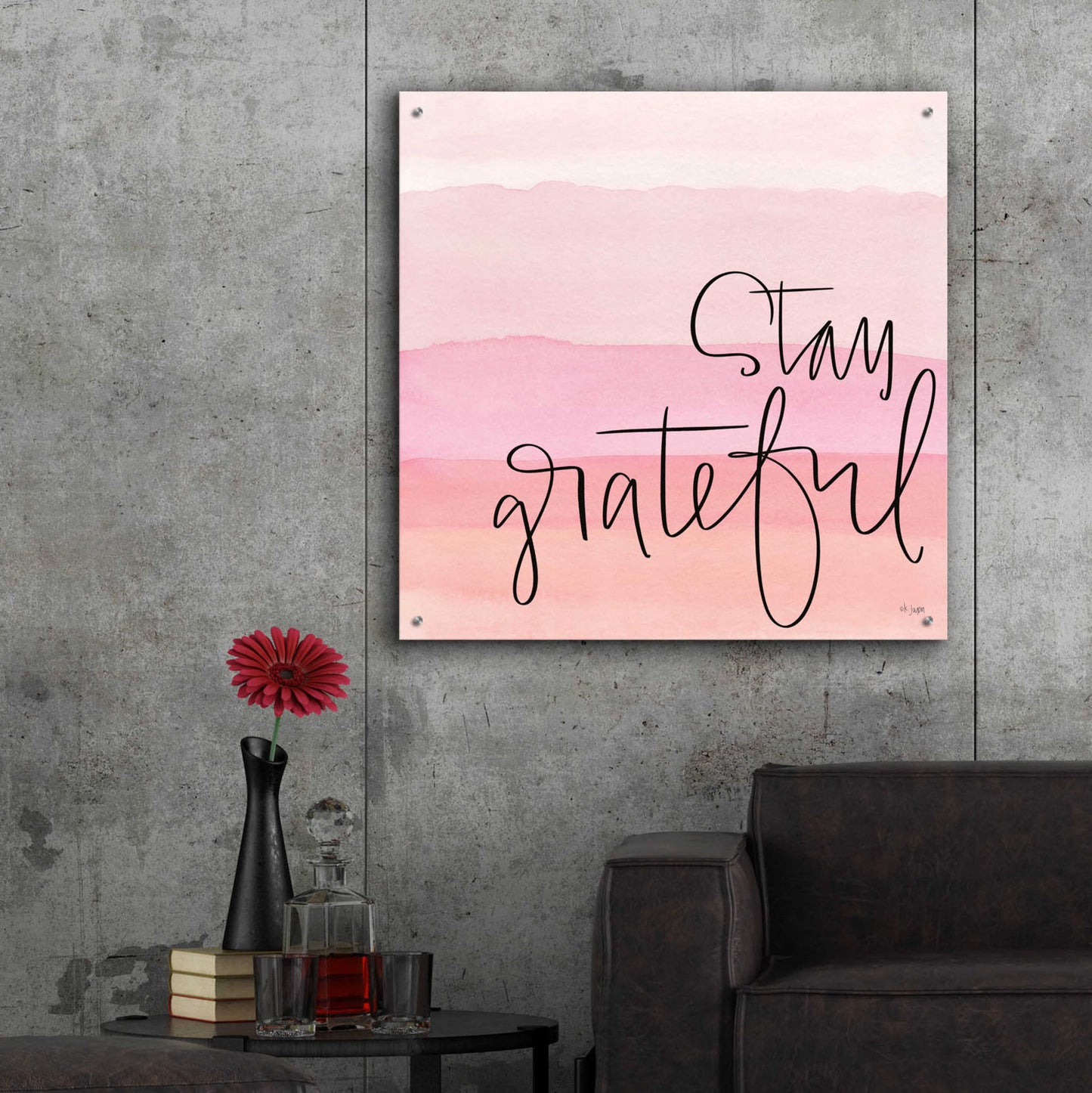 Epic Art 'Stay Grateful ' by Jaxn Blvd., Acrylic Glass Wall Art,36x36