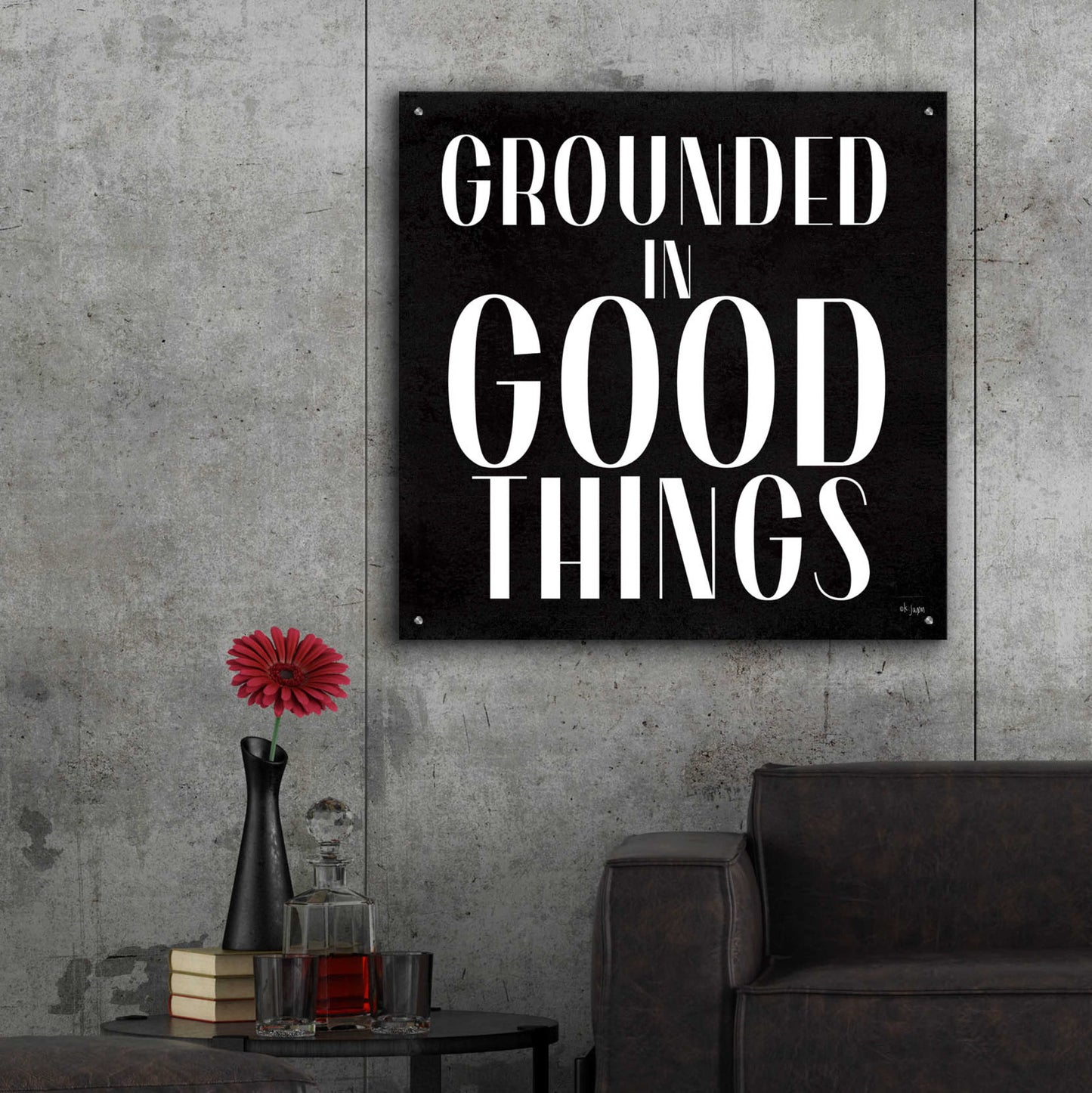 Epic Art 'Grounded in Good Things' by Jaxn Blvd., Acrylic Glass Wall Art,36x36