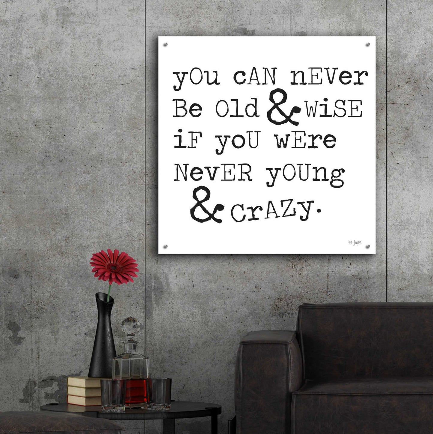 Epic Art 'Young & Crazy ' by Jaxn Blvd., Acrylic Glass Wall Art,36x36