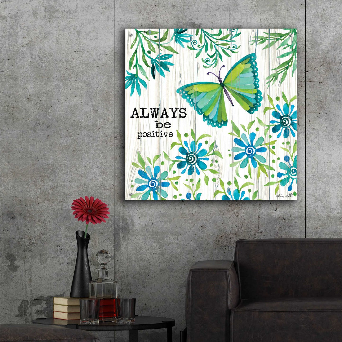 Epic Art 'Always Be Positive' by Cindy Jacobs, Acrylic Glass Wall Art,36x36