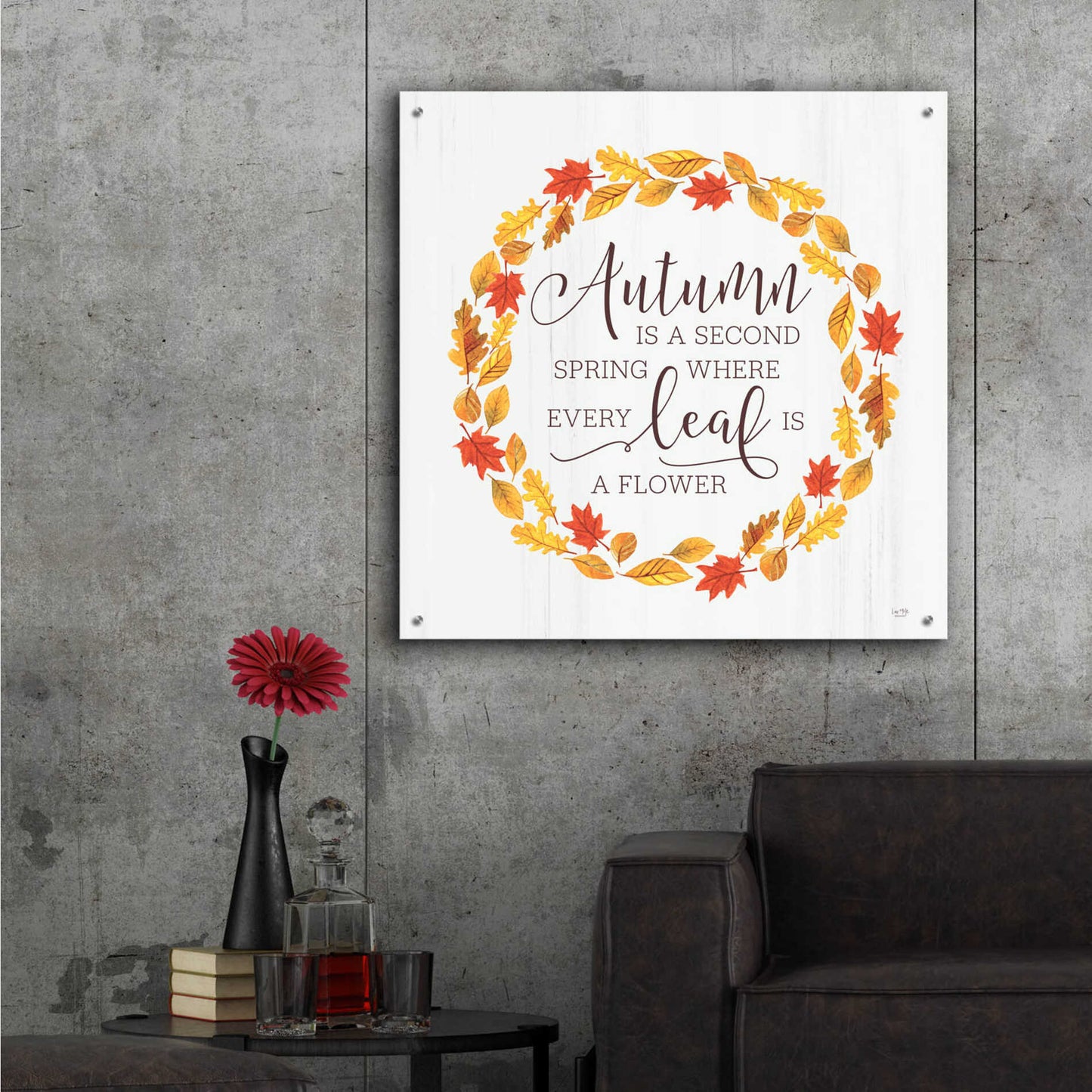 Epic Art 'Autumn is a Second Spring' by Lux + Me Designs, Acrylic Glass Wall Art,36x36