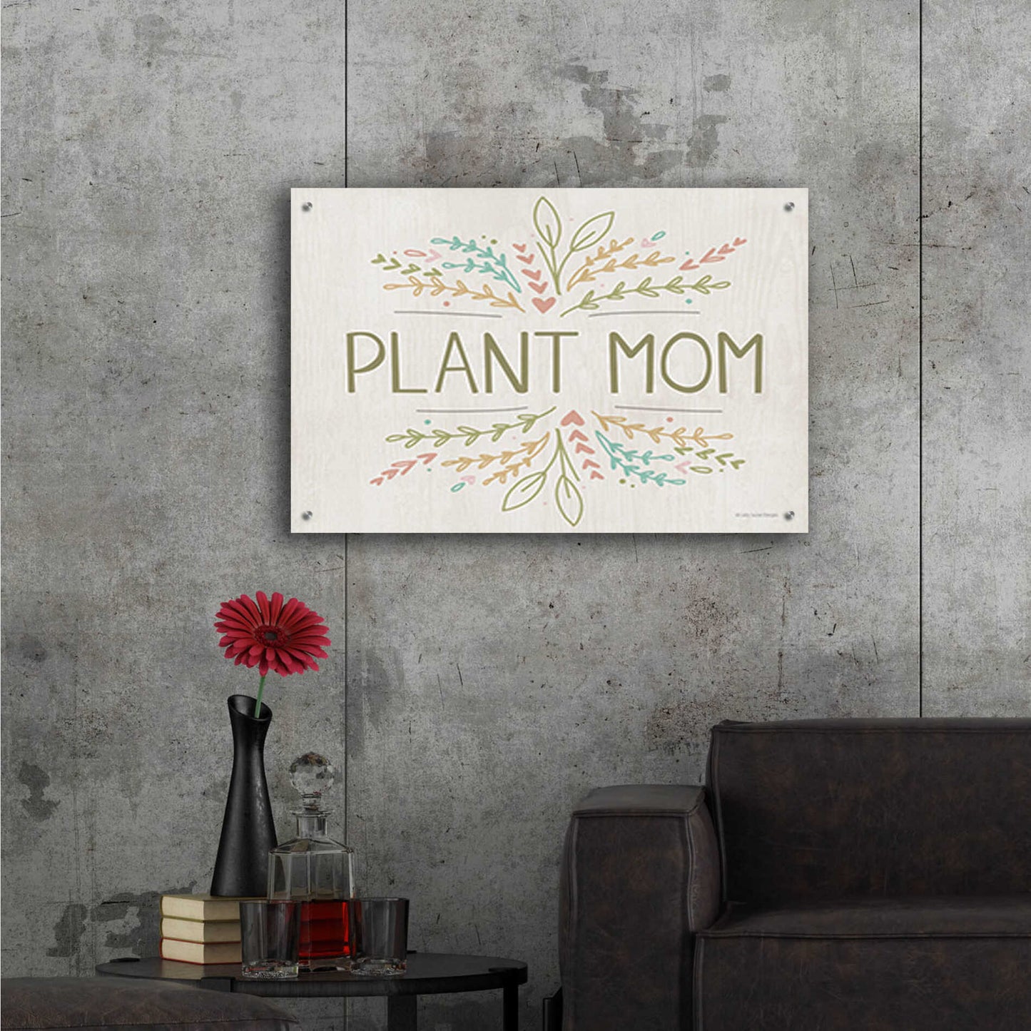 Epic Art 'Plant Mom' by Lady Louise Designs, Acrylic Glass Wall Art,36x24