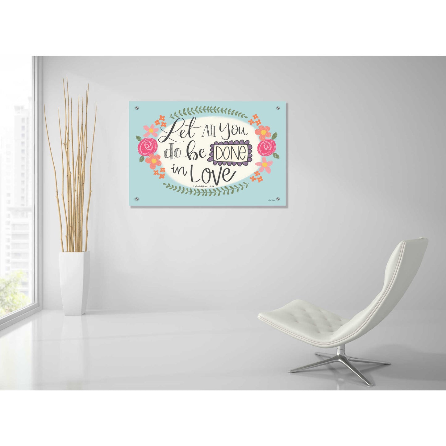 Epic Art 'Let All You Do' by Lisa Larson, Acrylic Glass Wall Art,36x24