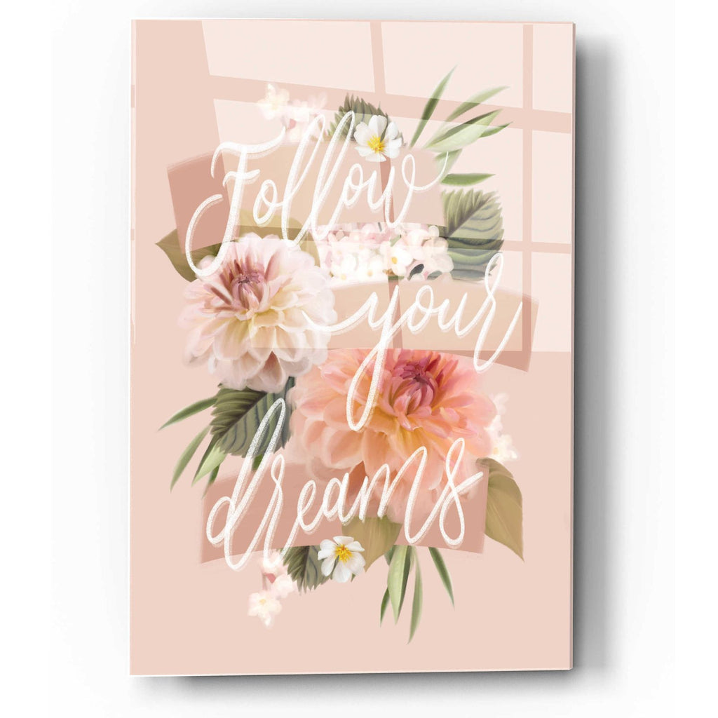 Follow Your Dreams by House Fenway acrylic glass wall art