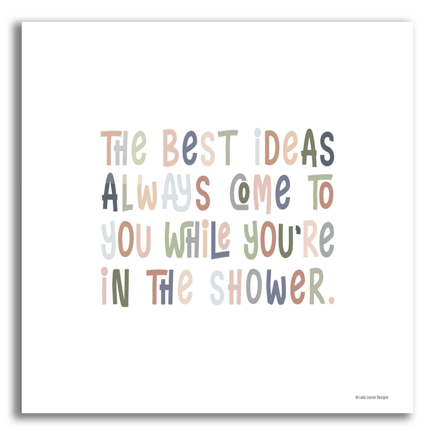 Epic Art 'The Best Ideas' by Lady Louise Designs, Acrylic Glass Wall Art,12x12