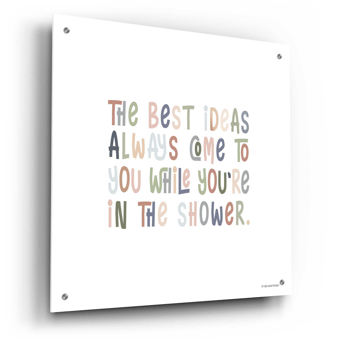 Epic Art 'The Best Ideas' by Lady Louise Designs, Acrylic Glass Wall Art,24x24