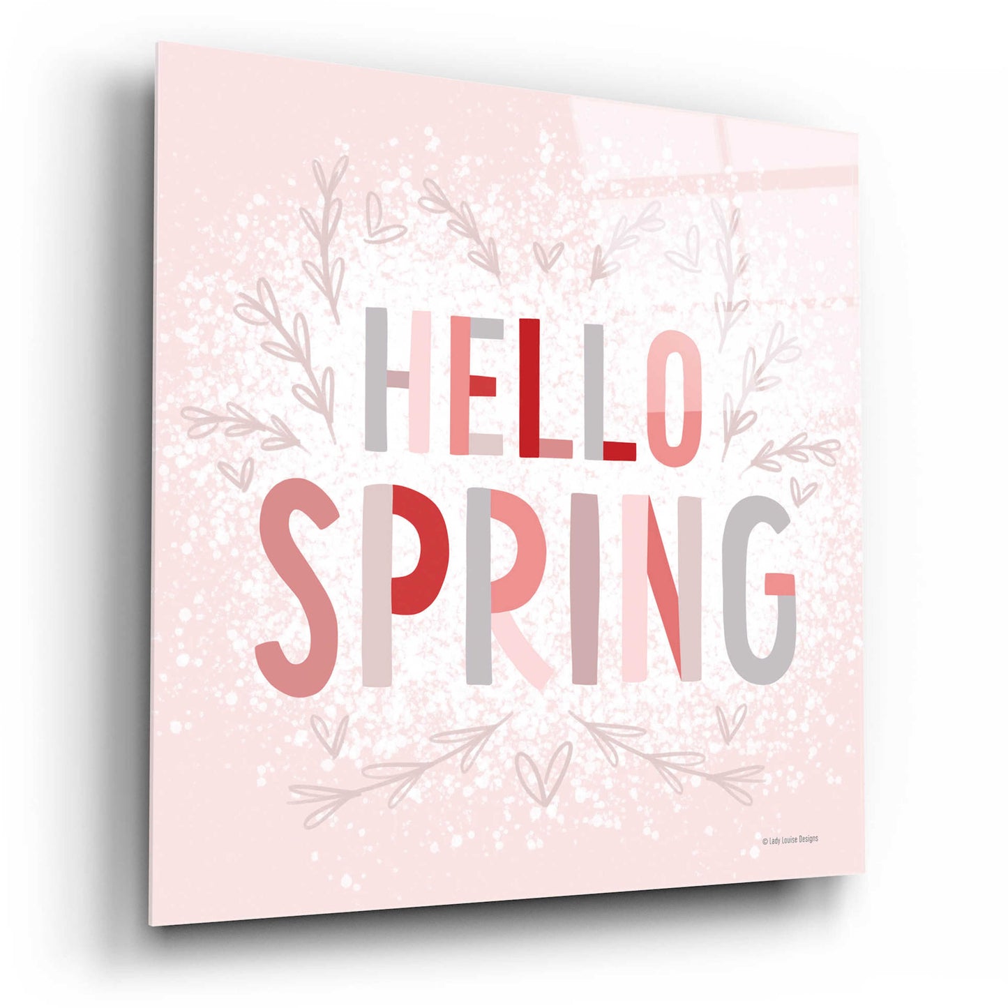 Epic Art 'Hello Spring Pink' by Lady Louise Designs, Acrylic Glass Wall Art,12x12