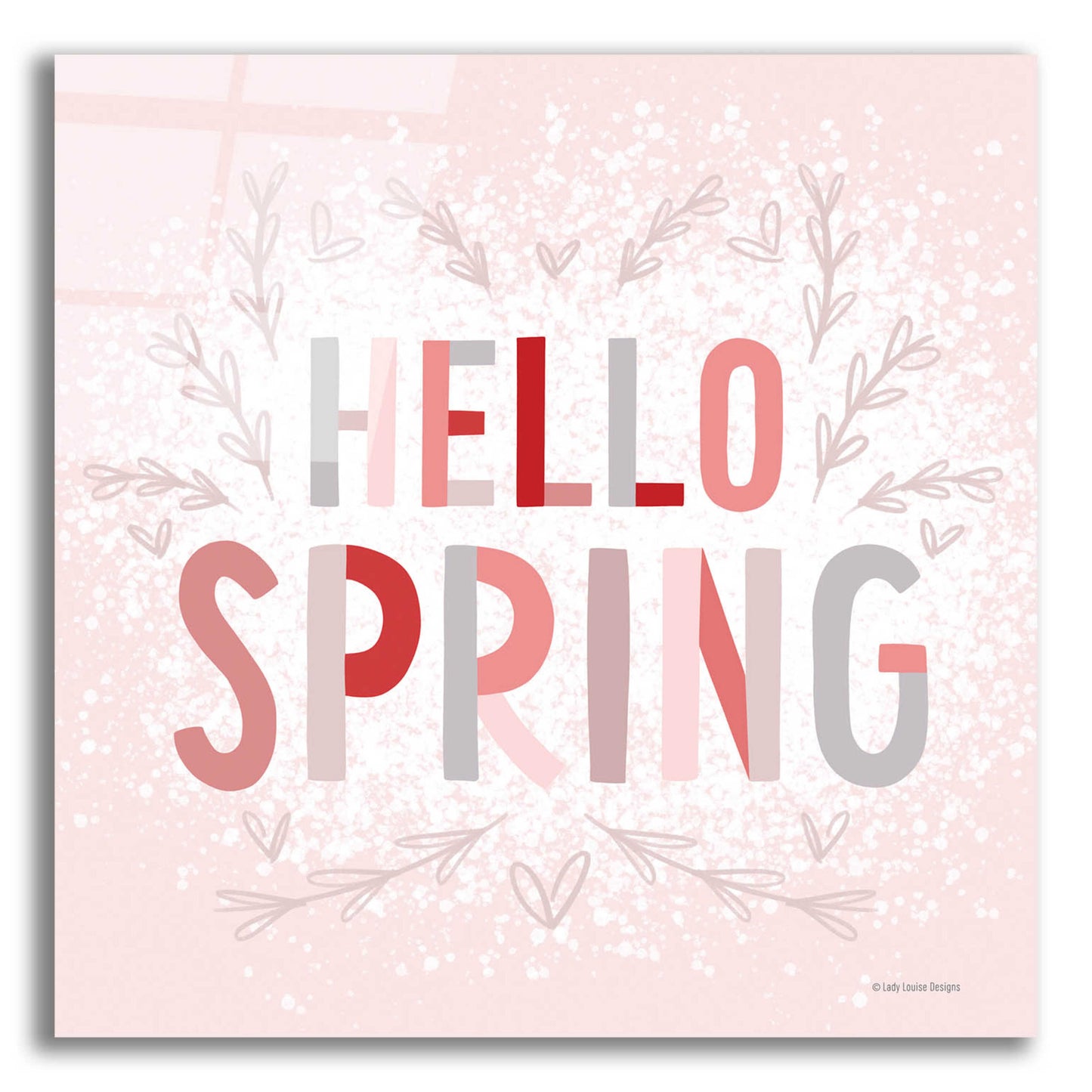 Epic Art 'Hello Spring Pink' by Lady Louise Designs, Acrylic Glass Wall Art,12x12