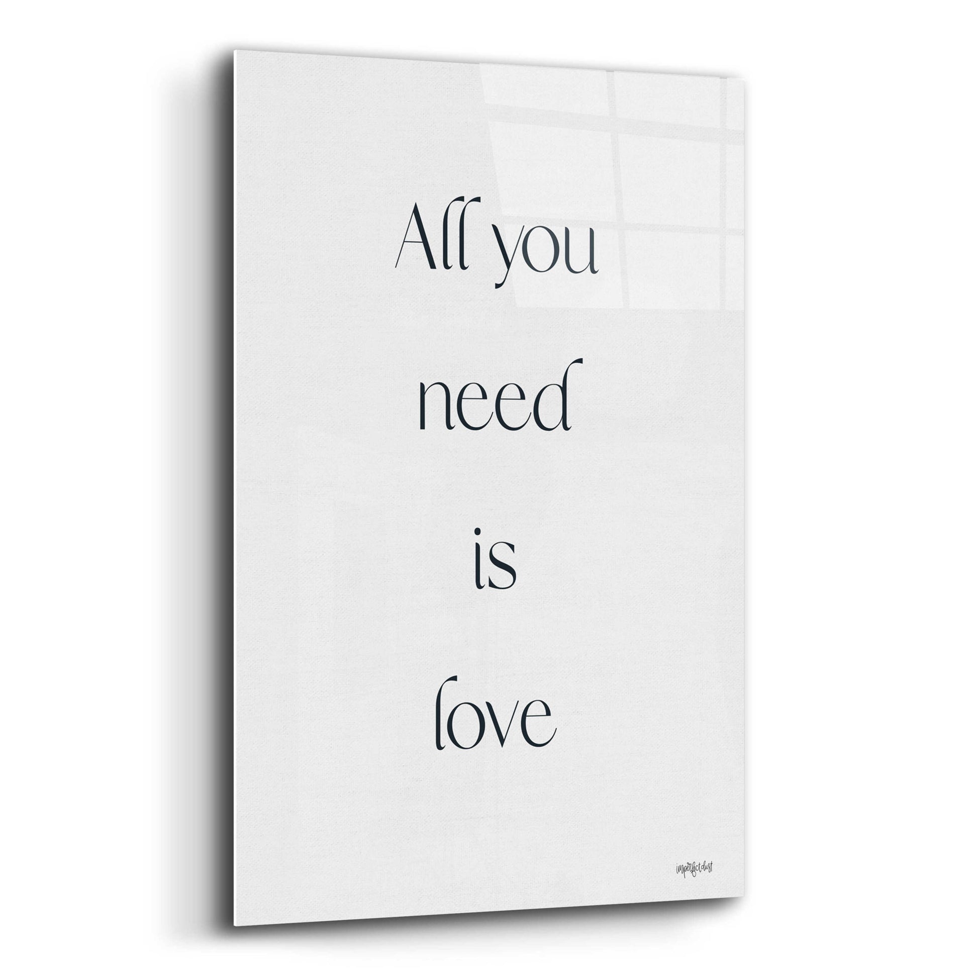 Epic Art 'All You Need is Love' by Imperfect Dust, Acrylic Glass Wall Art,12x16