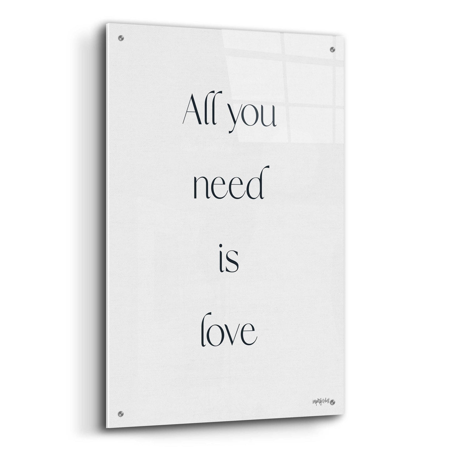 Epic Art 'All You Need is Love' by Imperfect Dust, Acrylic Glass Wall Art,24x36