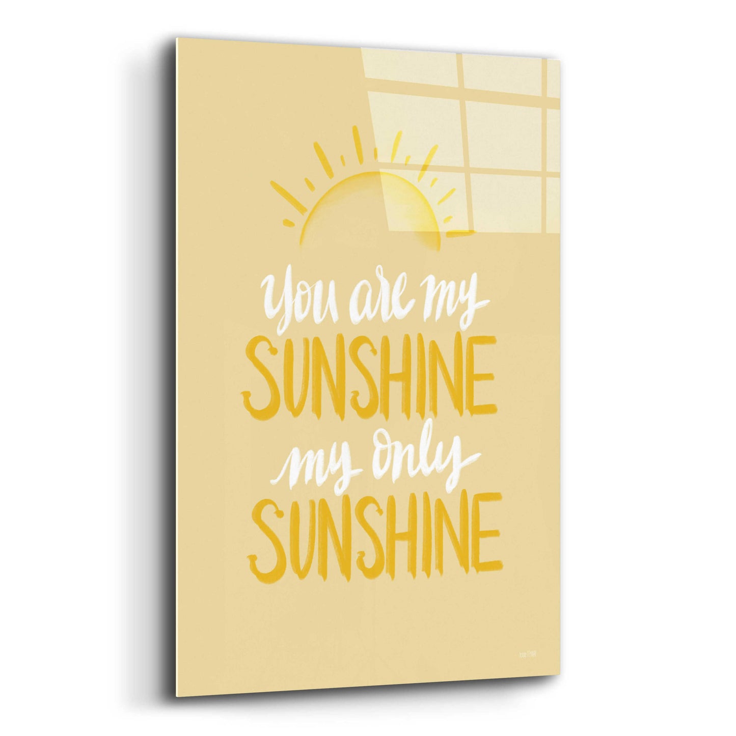 Epic Art 'You Are My Sunshine    ' by House Fenway, Acrylic Glass Wall Art,12x16