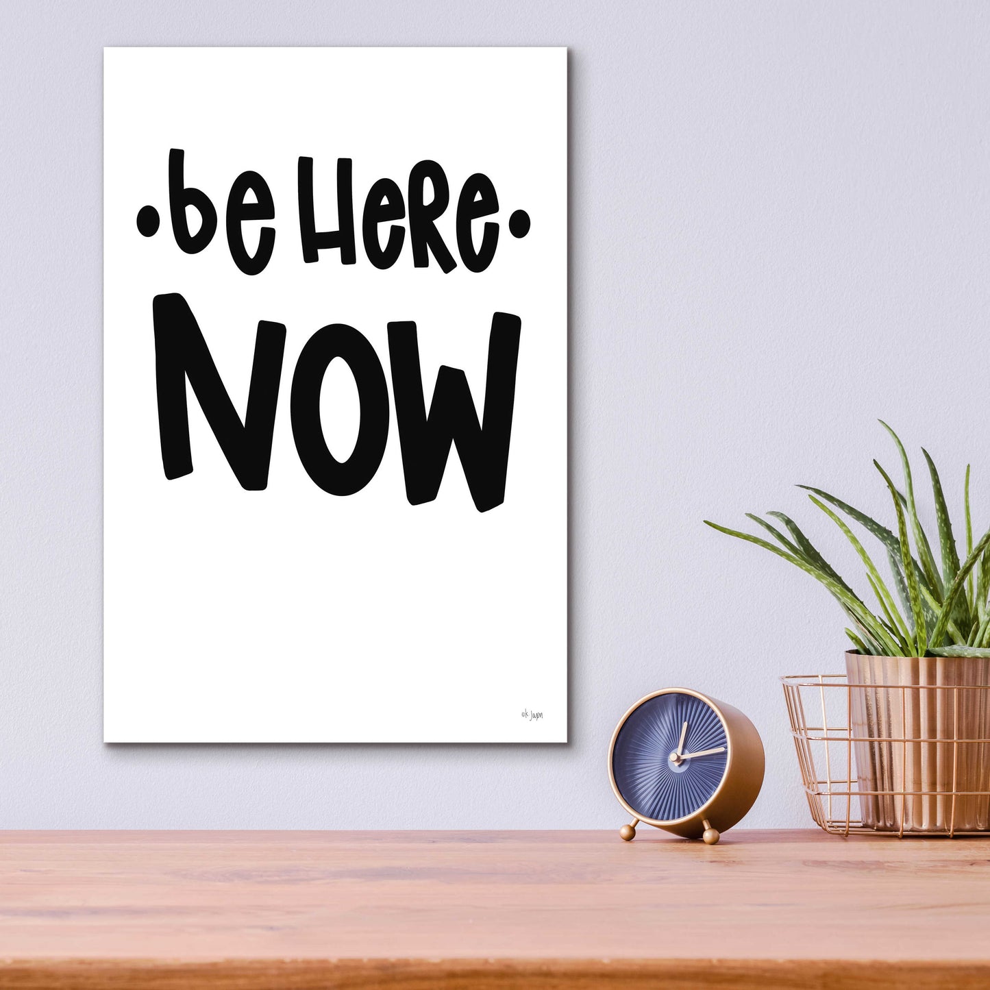 Epic Art 'Be Here Now' by Jaxn Blvd., Acrylic Glass Wall Art,12x16