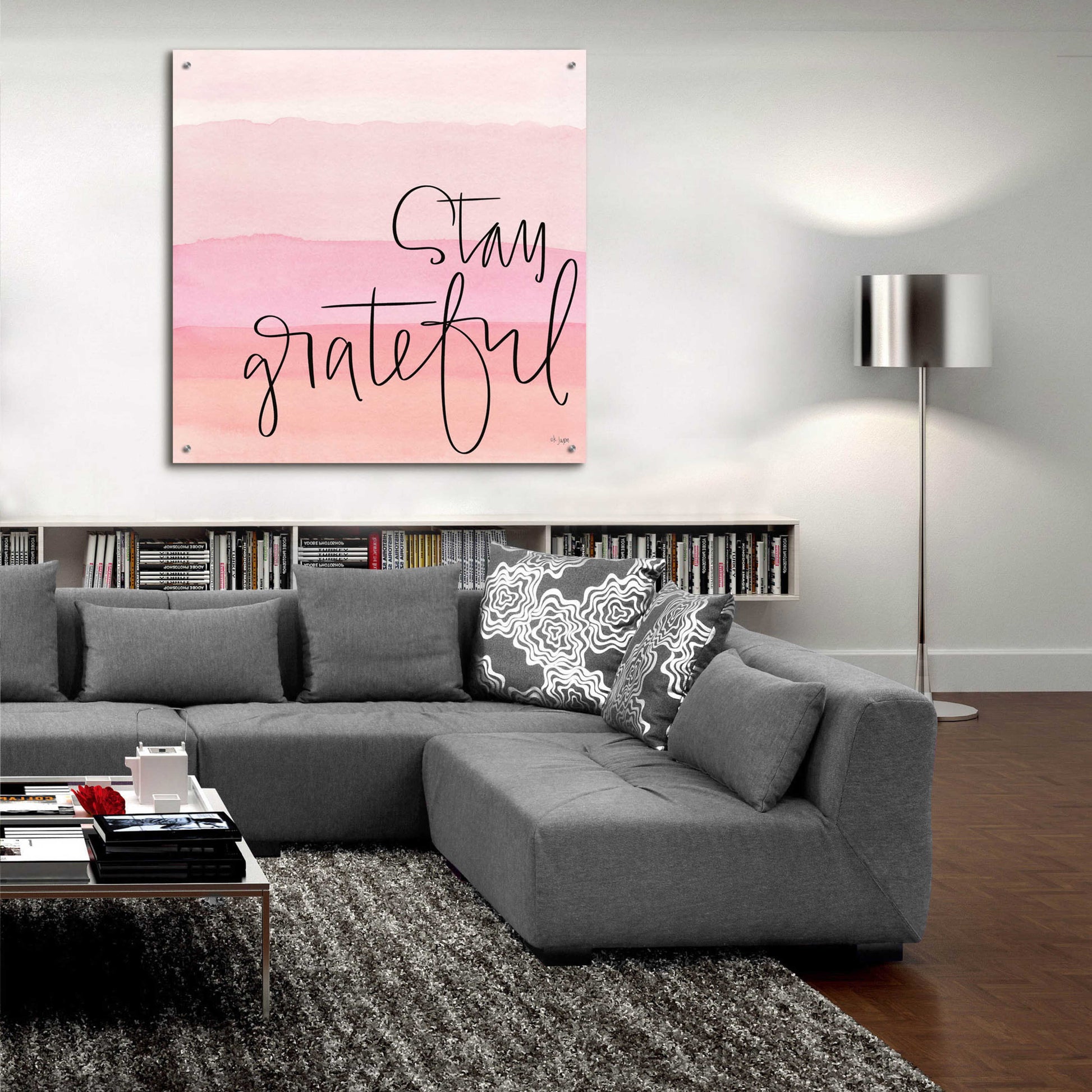 Epic Art 'Stay Grateful   ' by Jaxn Blvd., Acrylic Glass Wall Art,36x36