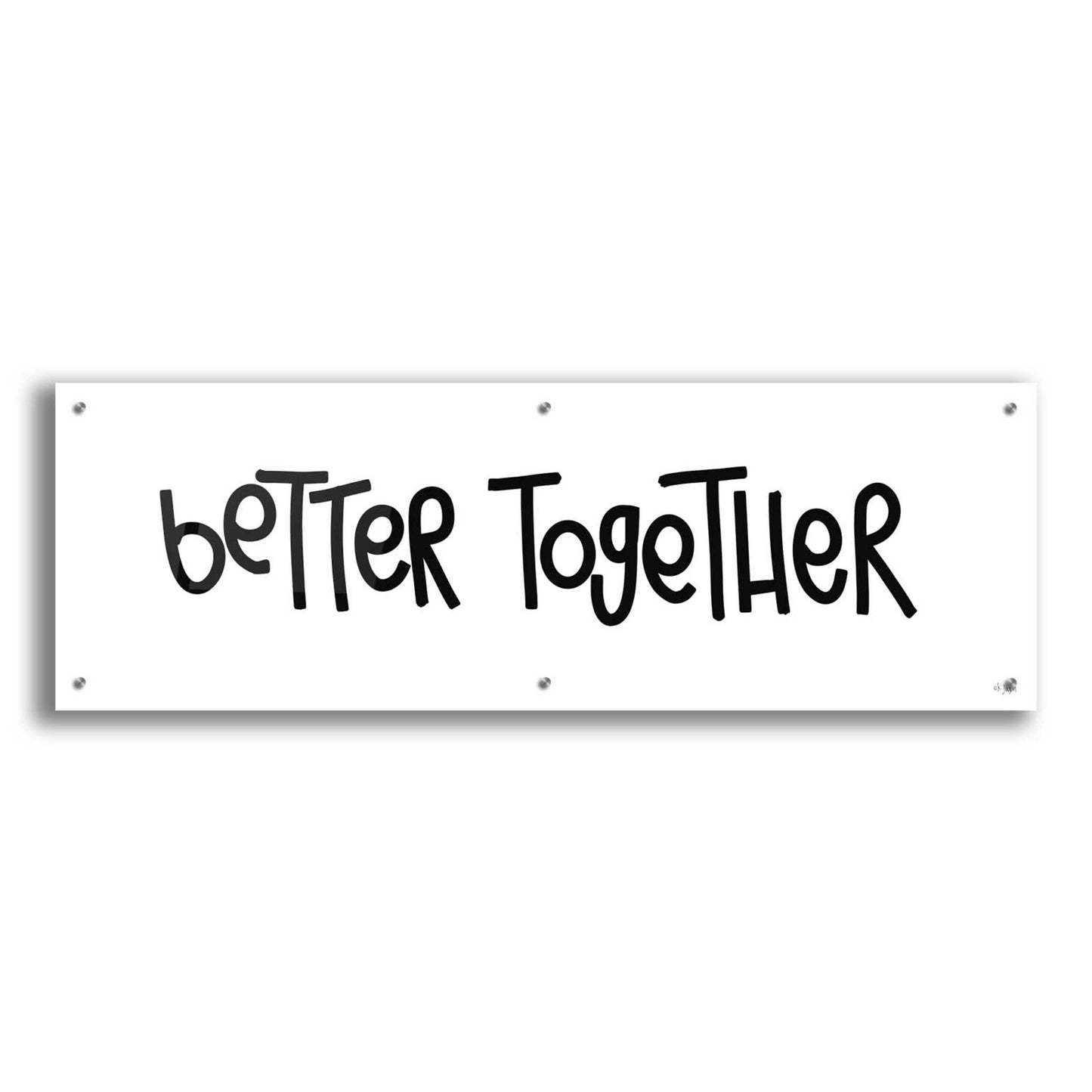 Epic Art 'Better Together' by Jaxn Blvd., Acrylic Glass Wall Art,48x16