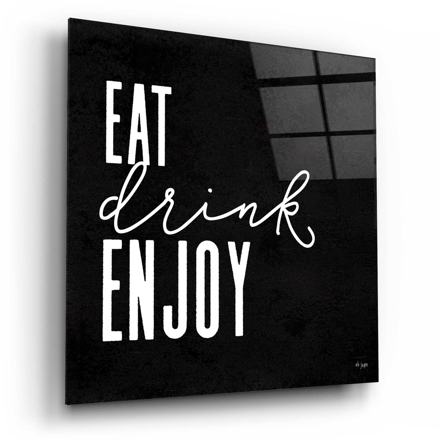 Epic Art 'Eat, Drink, Enjoy   ' by Jaxn Blvd., Acrylic Glass Wall Art,12x12