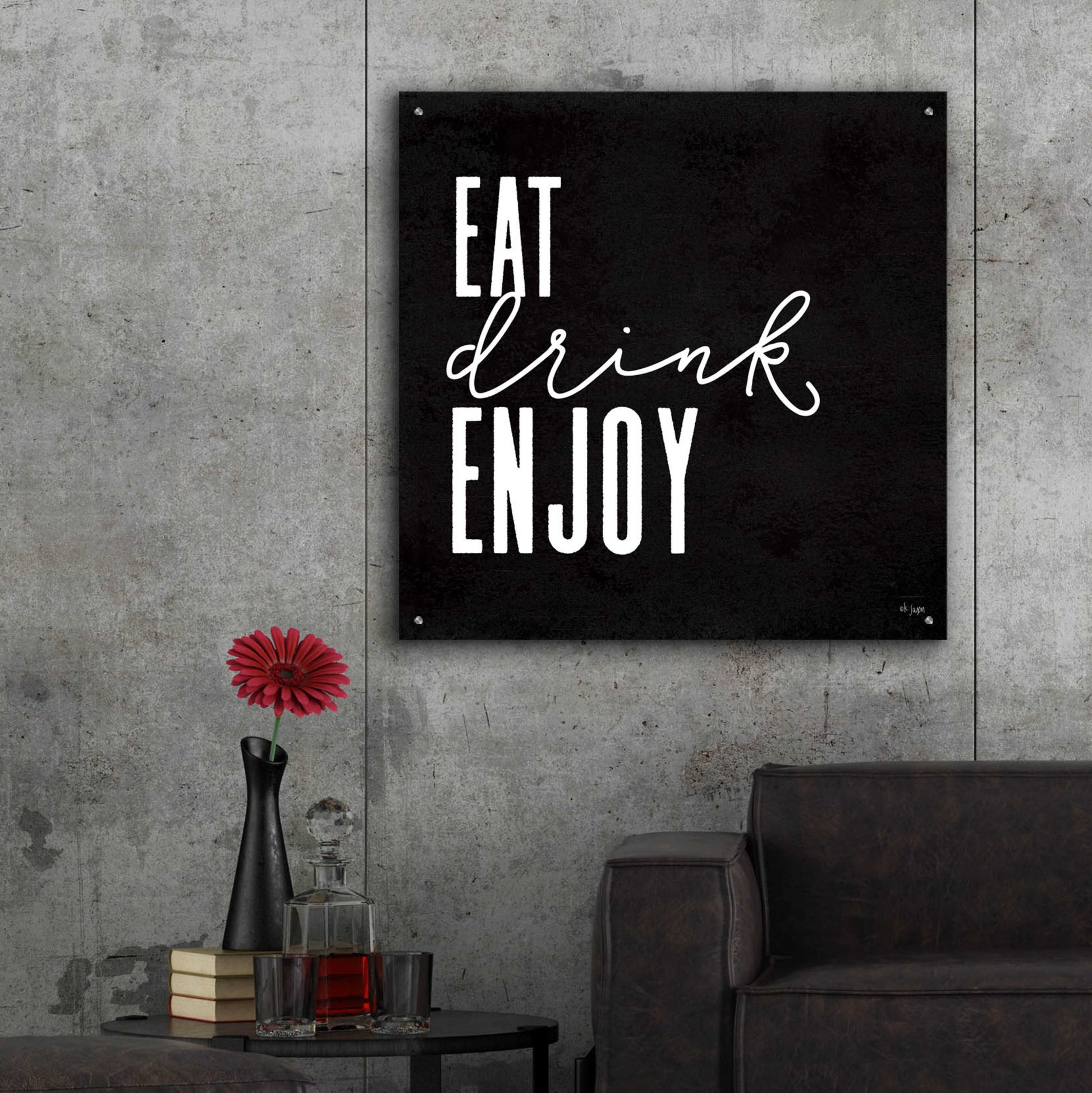 Epic Art 'Eat, Drink, Enjoy   ' by Jaxn Blvd., Acrylic Glass Wall Art,36x36