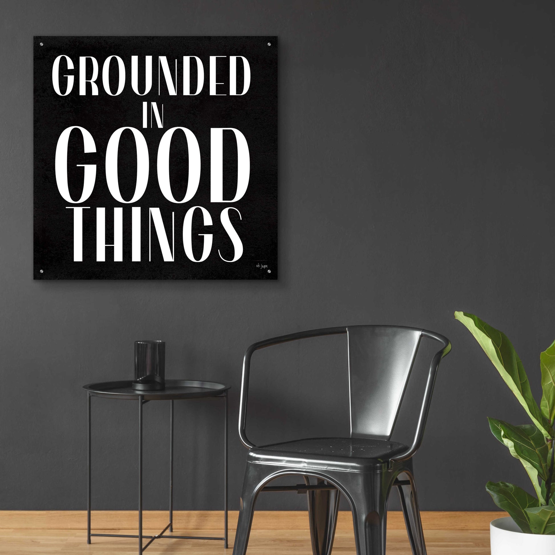 Epic Art 'Grounded in Good Things' by Jaxn Blvd., Acrylic Glass Wall Art,36x36