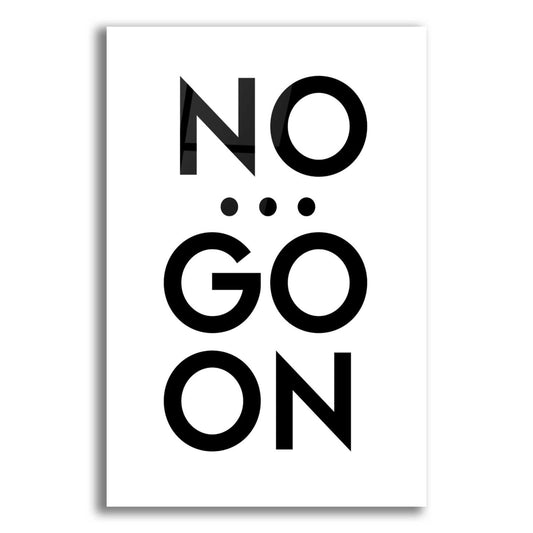 Epic Art 'No... Go On' by Design Fabrikken, Acrylic Glass Wall Art