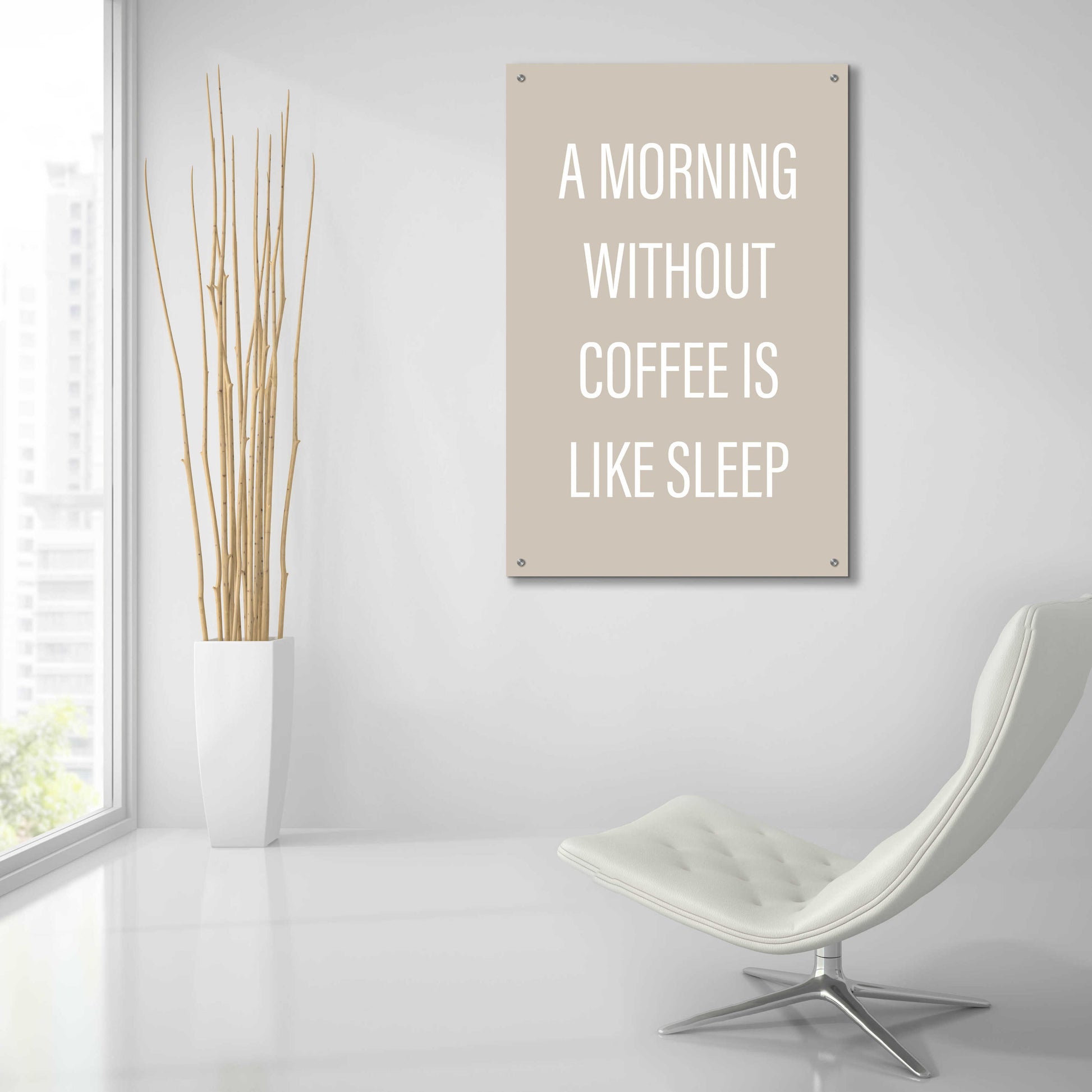 Epic Art 'Without Coffee' by Design Fabrikken, Acrylic Glass Wall Art,24x36