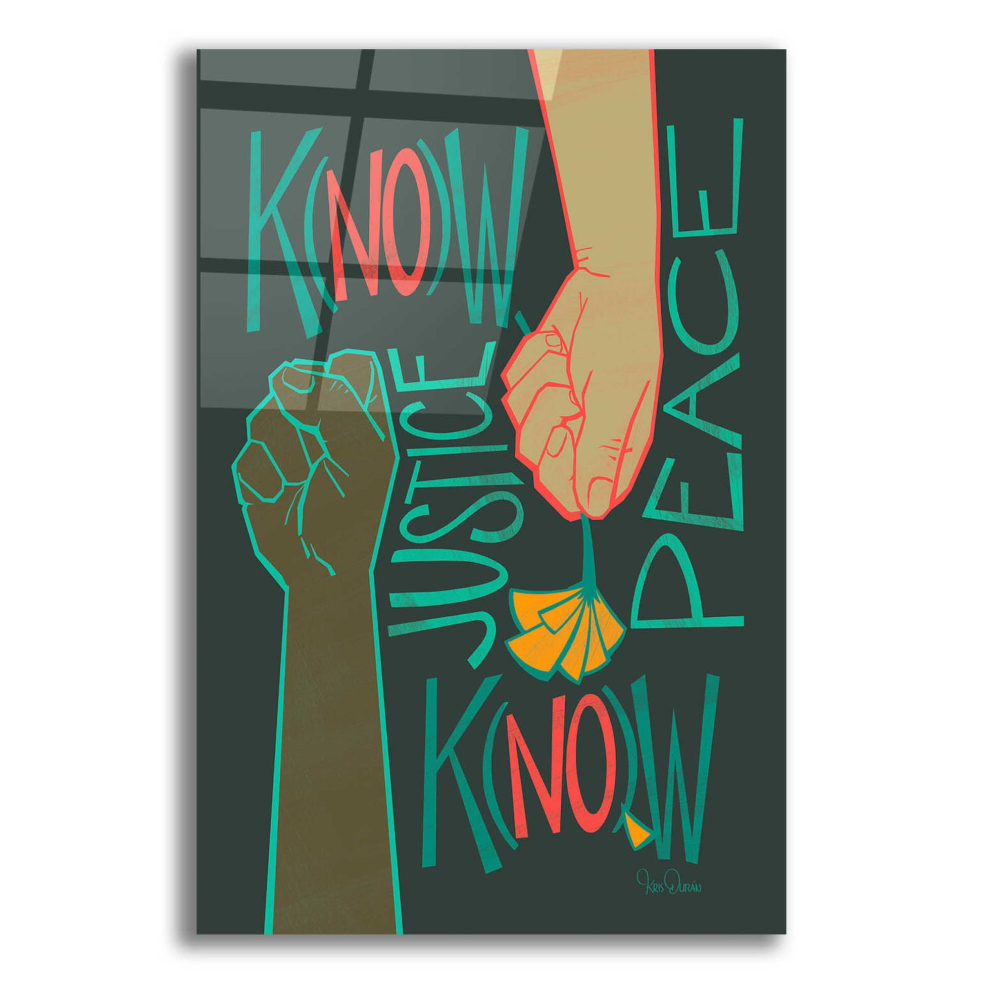 Epic Art 'Know Justice' by Kris Duran, Acrylic Glass Wall Art,12x16