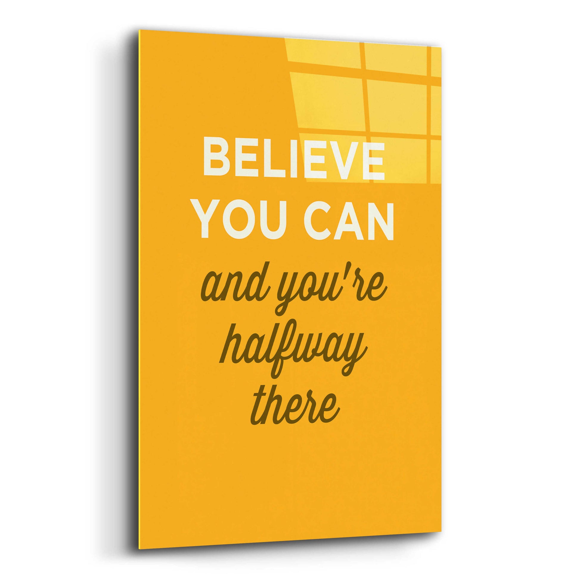 Epic Art 'Believe You Can' by GraphINC, Acrylic Glass Wall Art,12x16