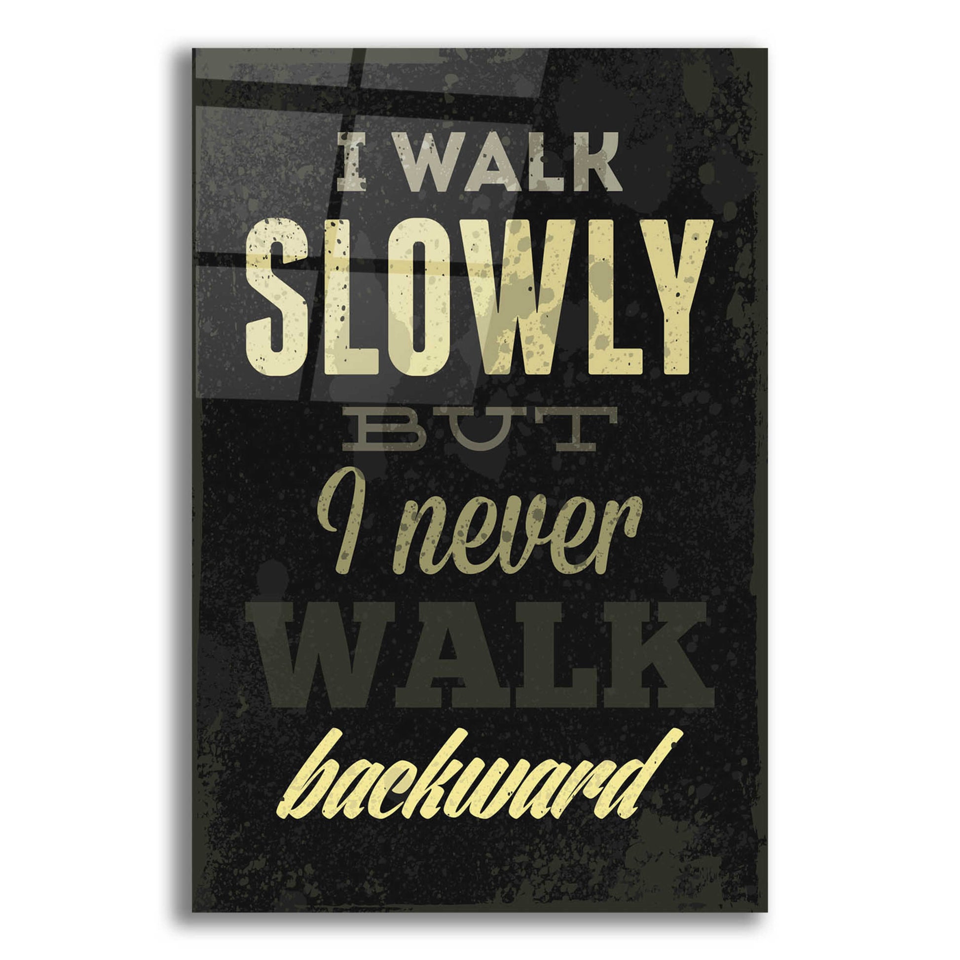 Epic Art 'I Walk Slowly' by GraphINC, Acrylic Glass Wall Art,12x16