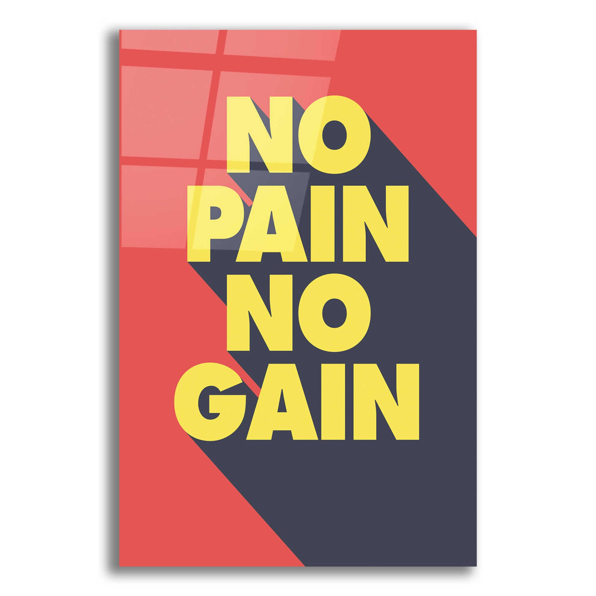 Epic Art 'No Pain No Gain' by GraphINC, Acrylic Glass Wall Art,12x16