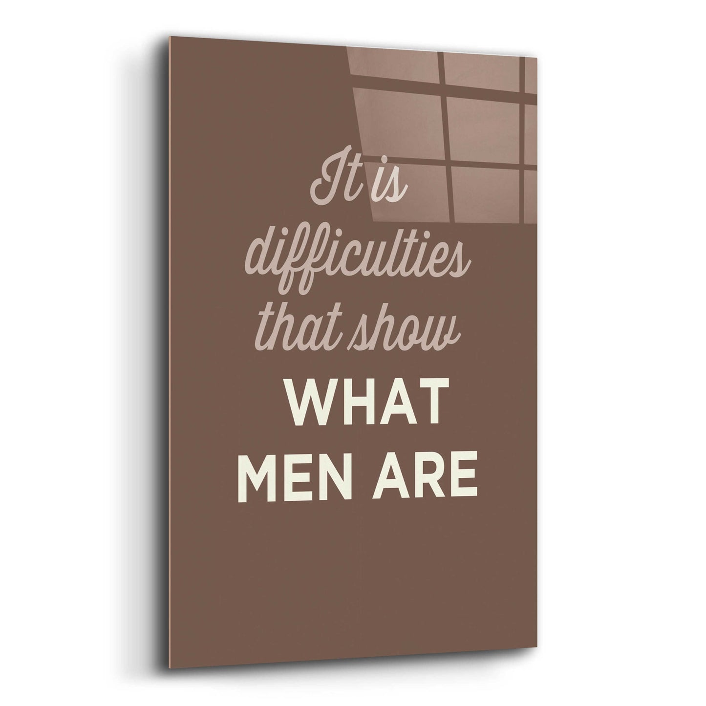 Epic Art 'What Men Are' by GraphINC, Acrylic Glass Wall Art,12x16