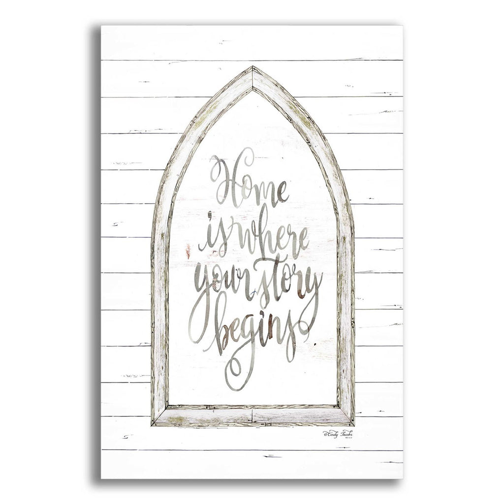 Home is Where Your Story Begins Arch by Cindy Jacobs acrylic glass wall art