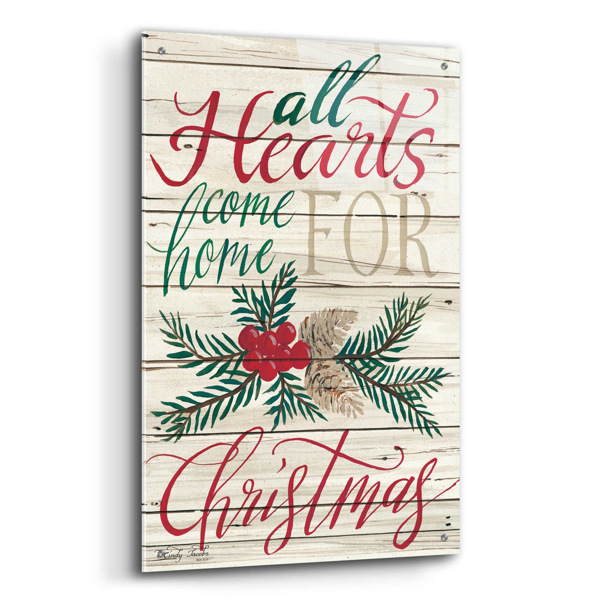 Epic Art 'All Hearts Come Home for Christmas Shiplap 2' by Cindy Jacobs, Acrylic Glass Wall Art,24x36