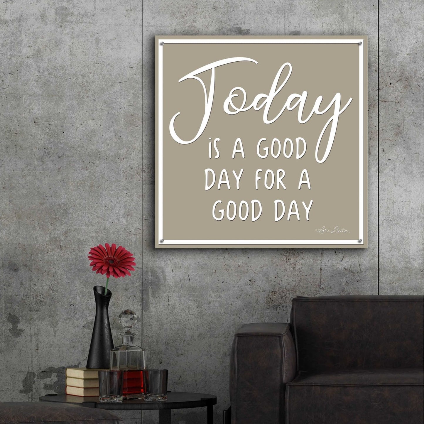 Epic Art 'Today is a Good Day' by Lori Deiter, Acrylic Glass Wall Art,36x36
