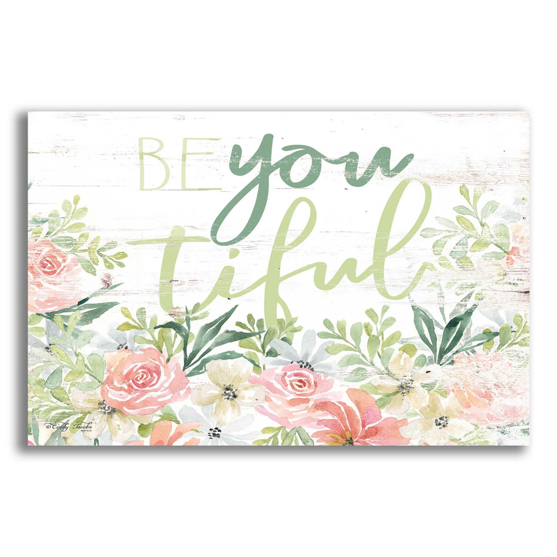 Epic Art 'Floral Be You Tiful' by Cindy Jacobs, Acrylic Glass Wall Art