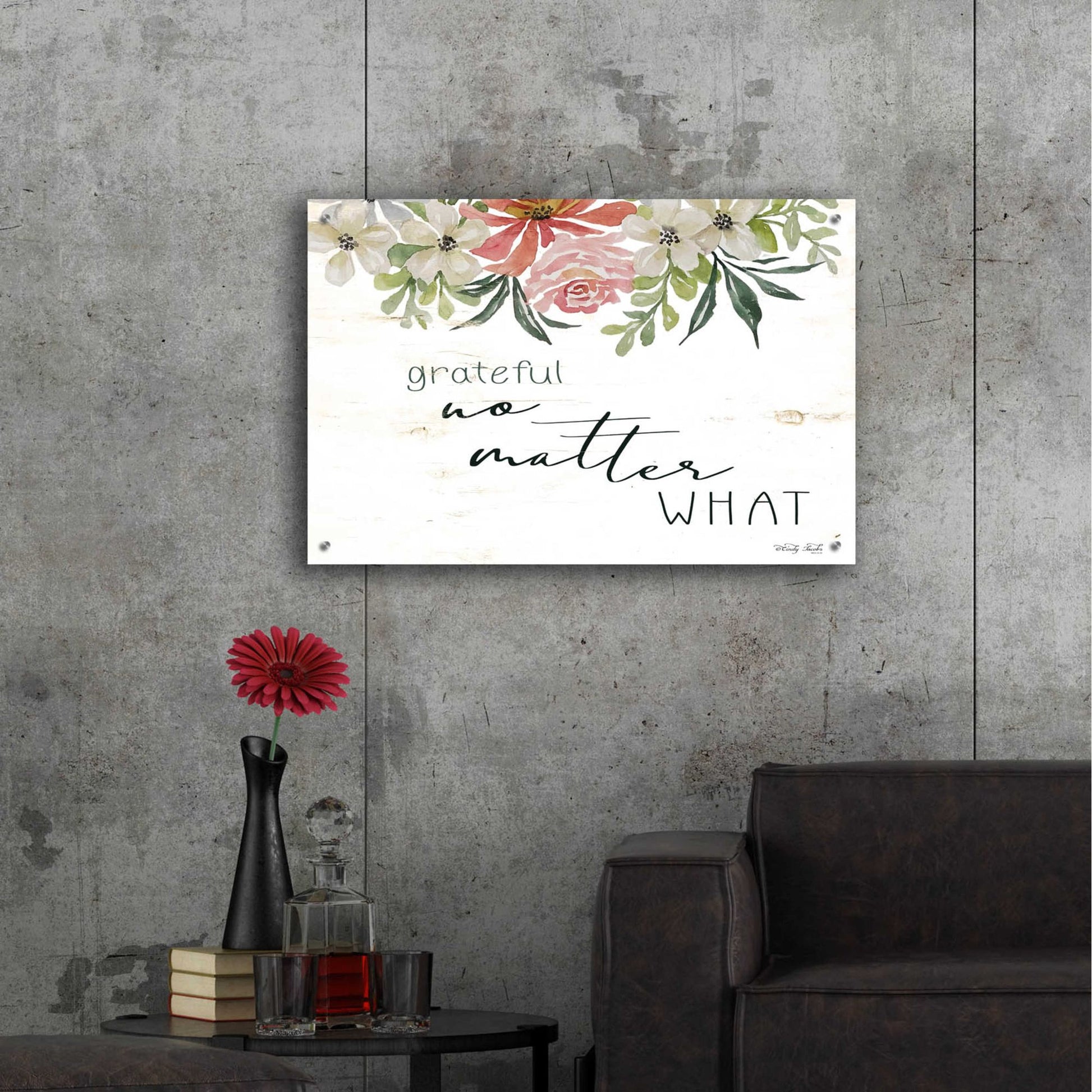 Epic Art 'Grateful No Matter What' by Cindy Jacobs, Acrylic Glass Wall Art,36x24