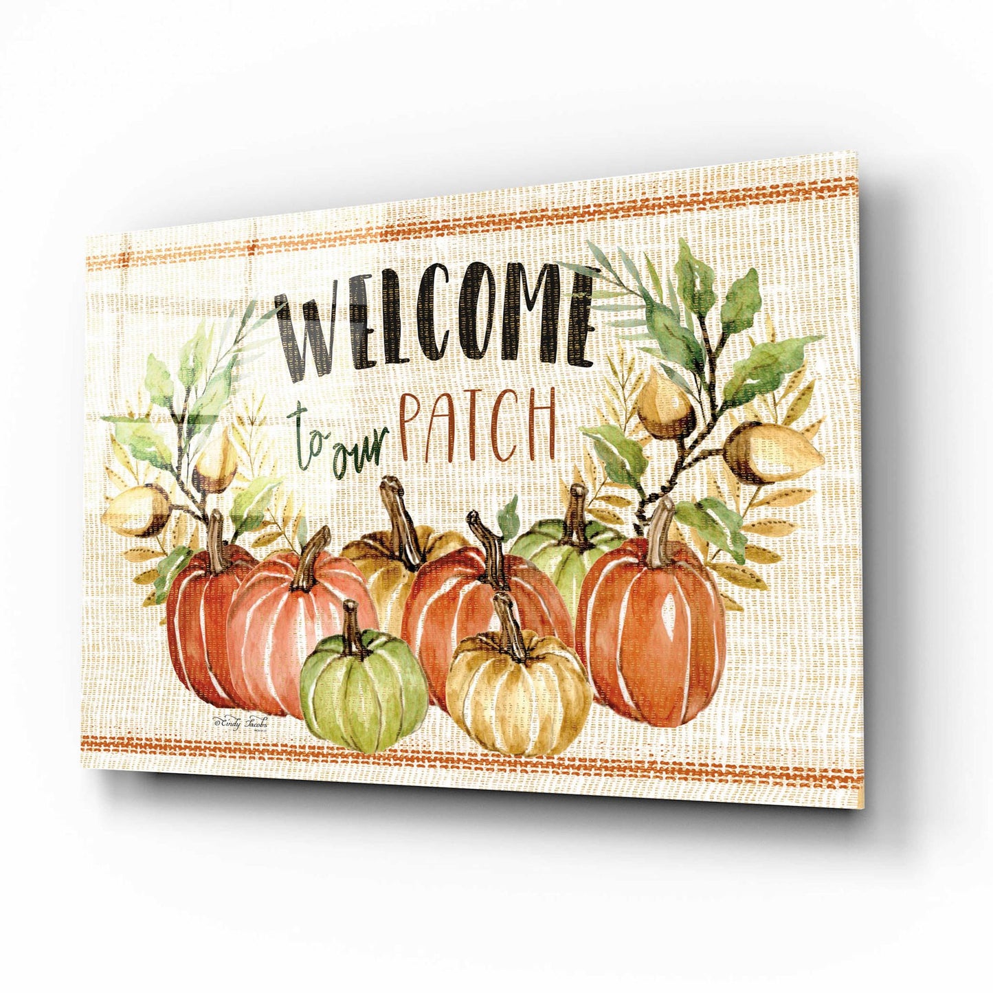 Epic Art 'Welcome to Our Patch' by Cindy Jacobs, Acrylic Glass Wall Art,16x12