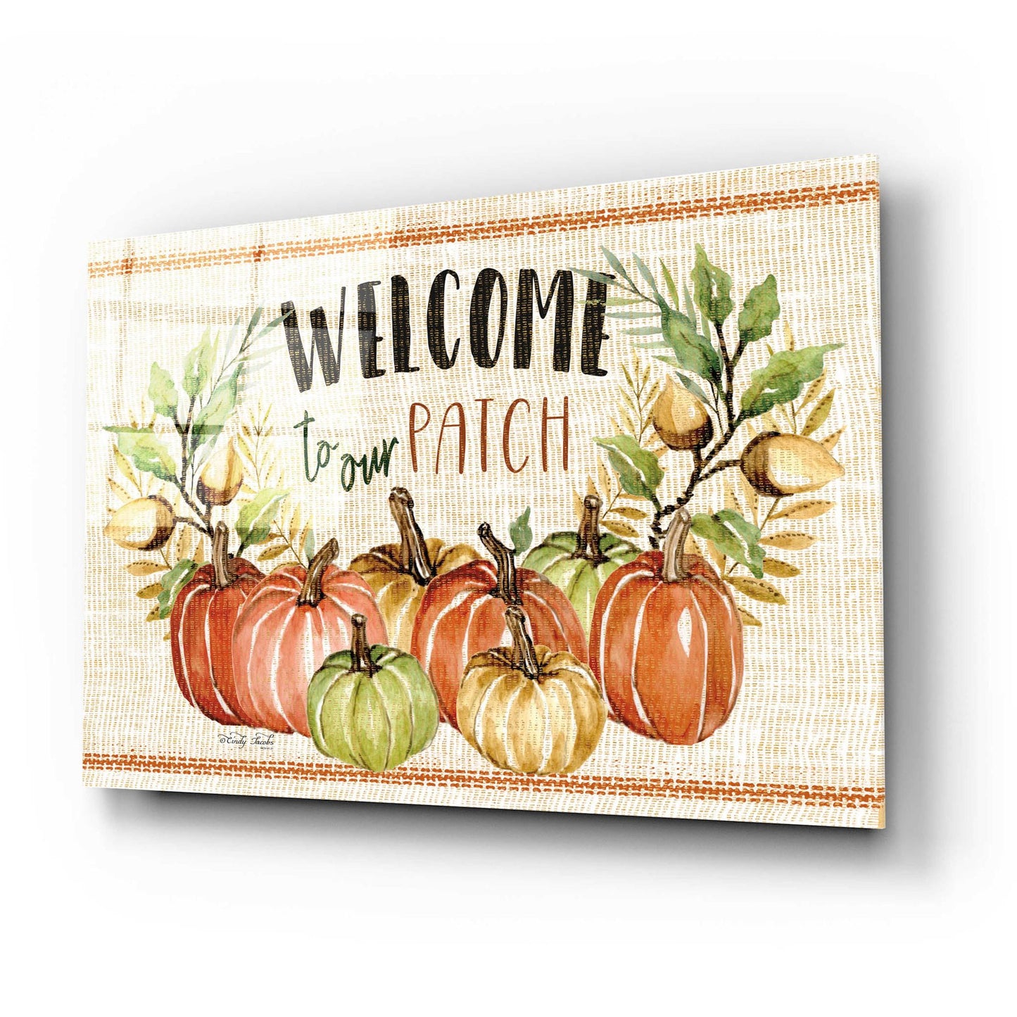 Epic Art 'Welcome to Our Patch' by Cindy Jacobs, Acrylic Glass Wall Art,24x16