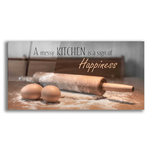 Epic Art 'A Messy Kitchen is a Sign of Happiness' by Lori Deiter, Acrylic Glass Wall Art,2:1