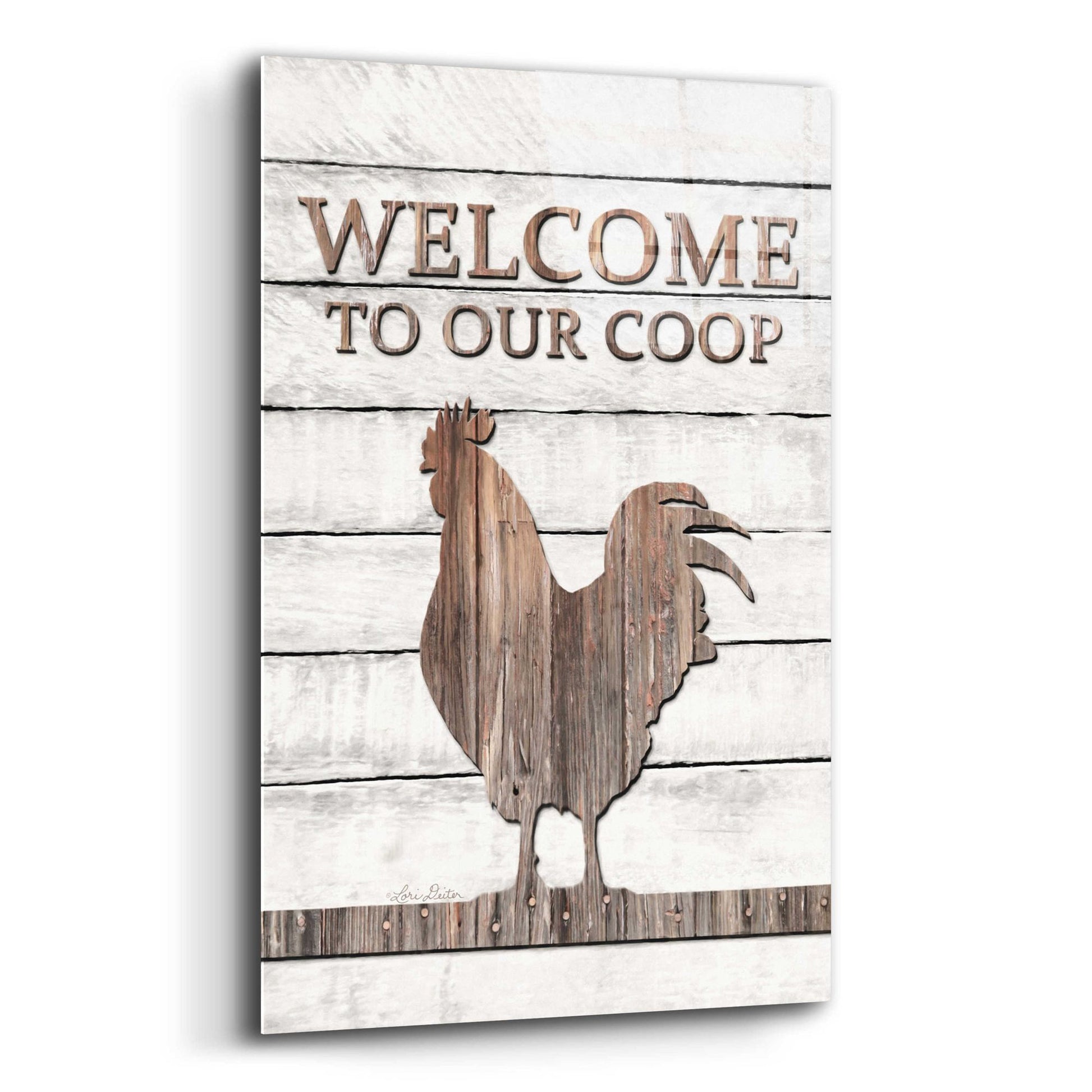 Epic Art 'Welcome to Our Coop' by Lori Deiter Acrylic Glass Wall Art,12x16