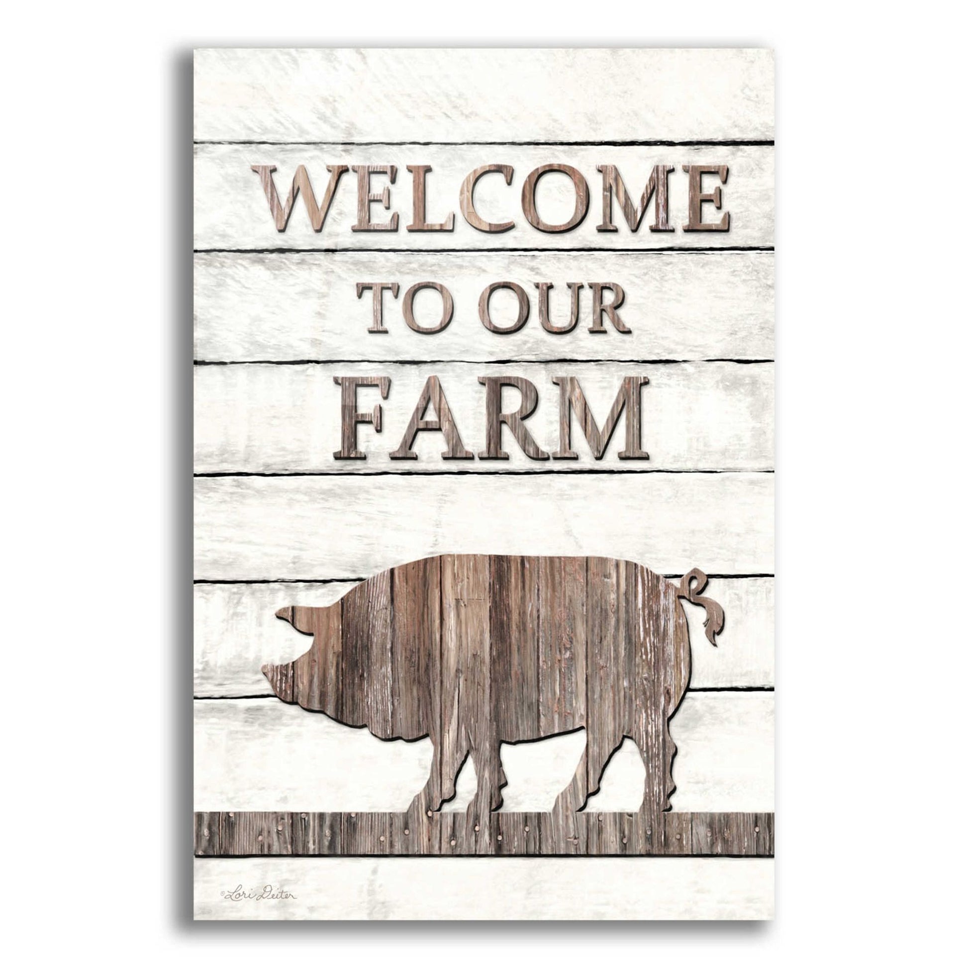 Epic Art 'Pig Welcome to Our Farm' by Lori Deiter Acrylic Glass Wall Art