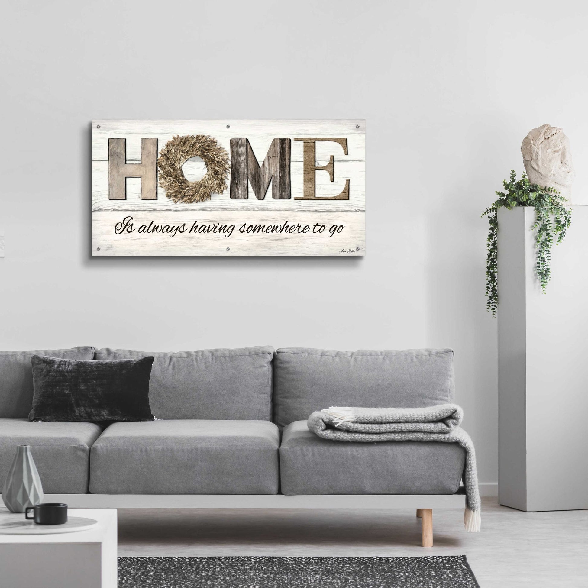 Epic Art 'Home is Always Having Somewhere to Go' by Lori Deiter Acrylic Glass Wall Art,48x24