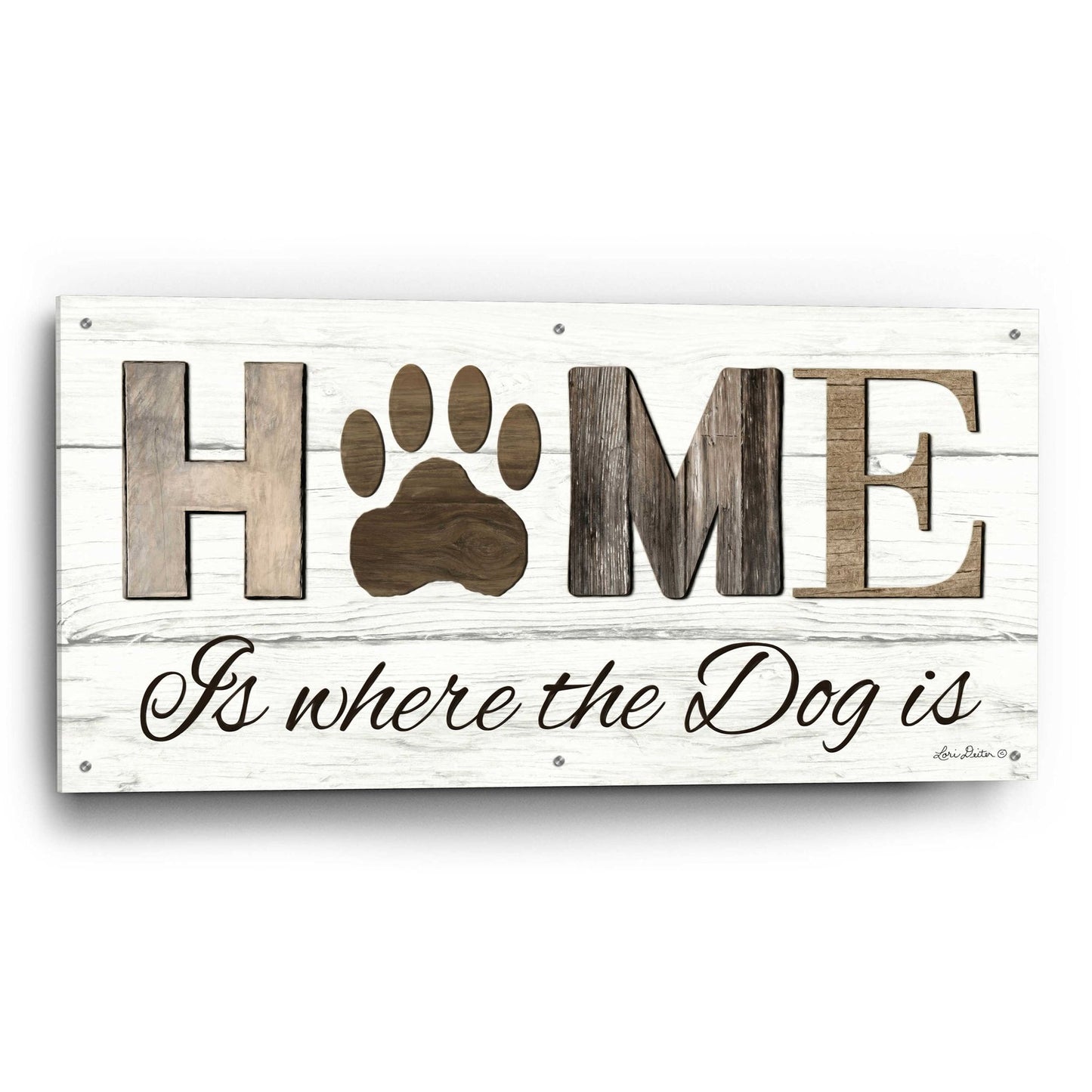 Epic Art 'Home is Where the Dog is' by Lori Deiter Acrylic Glass Wall Art,48x24