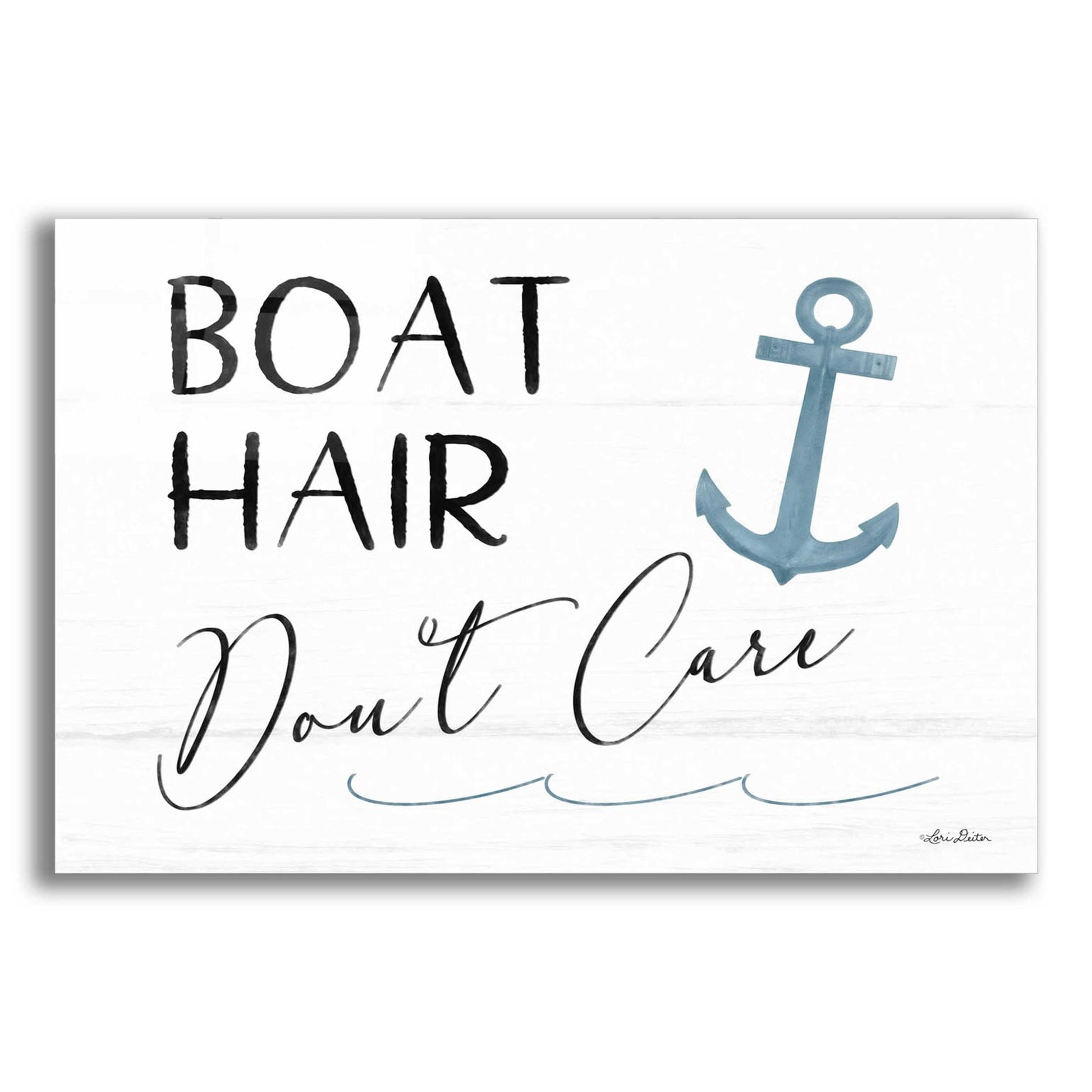 Epic Art 'Boat Hair, Don't Care' by Lori Deiter Acrylic Glass Wall Art,24x16