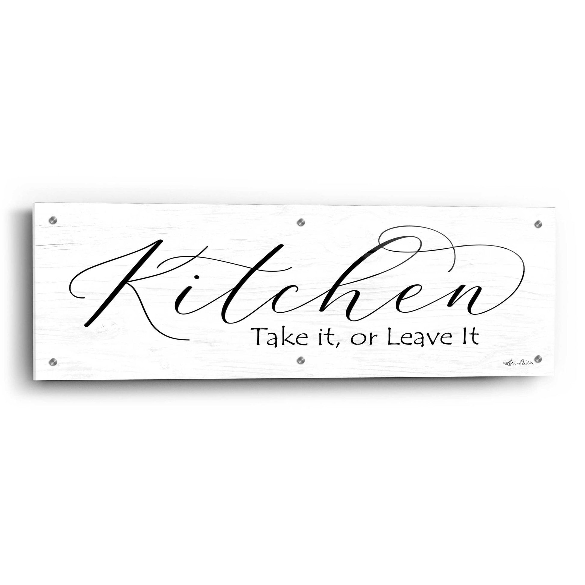 Epic Art 'Kitchen - Take It or Leave It' by Lori Deiter Acrylic Glass Wall Art,36x12