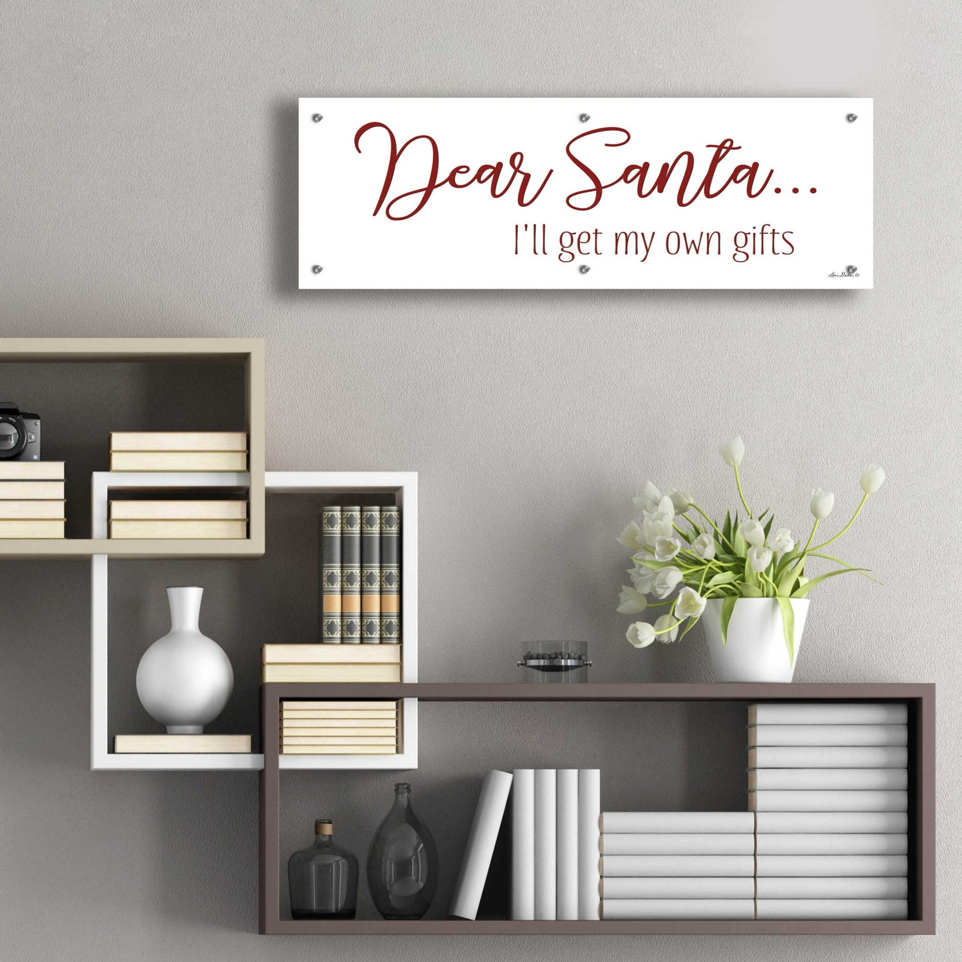 Epic Art 'Dear Santa - I'll Get My Own Gifts' by Lori Deiter Acrylic Glass Wall Art,36x12