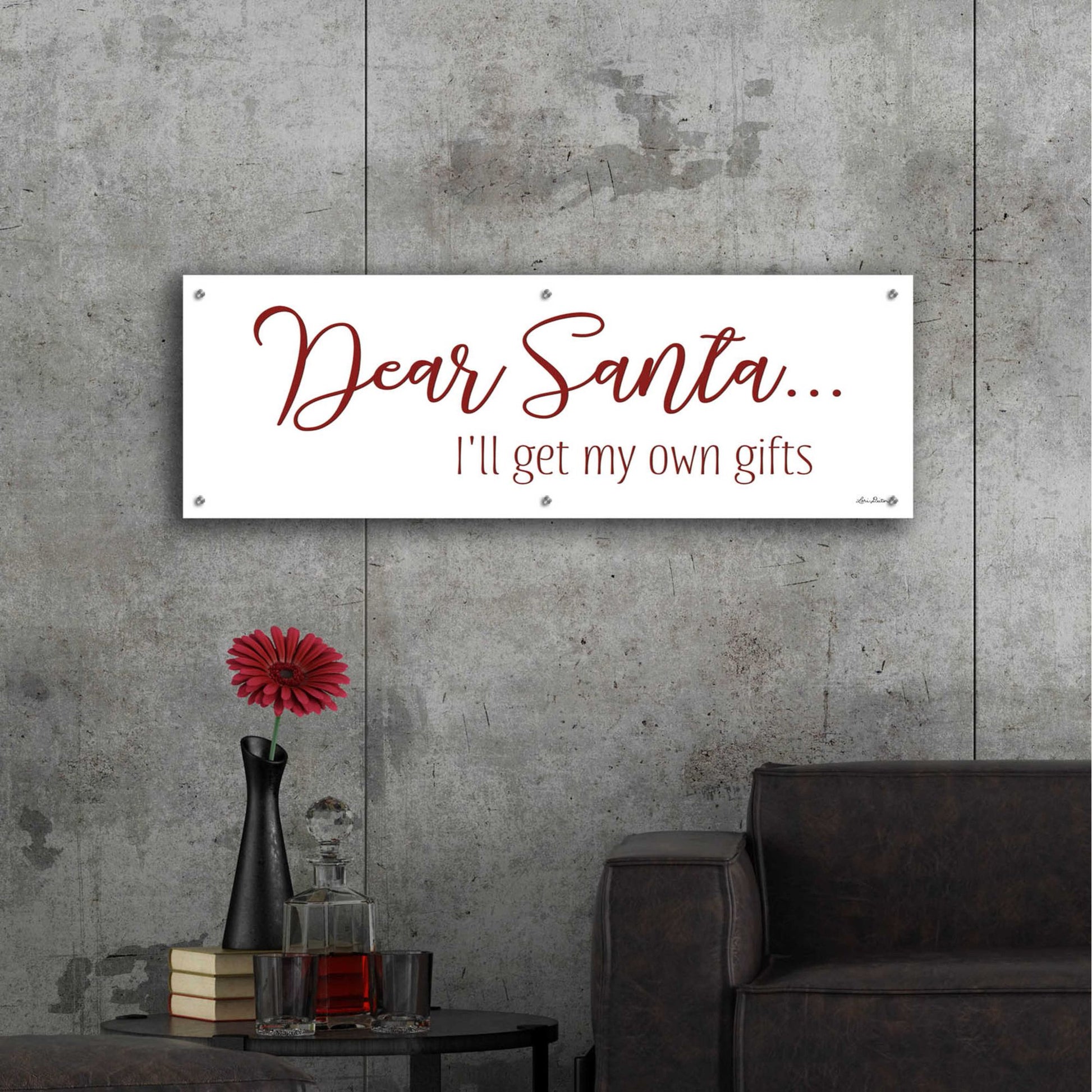 Epic Art 'Dear Santa - I'll Get My Own Gifts' by Lori Deiter Acrylic Glass Wall Art,48x16