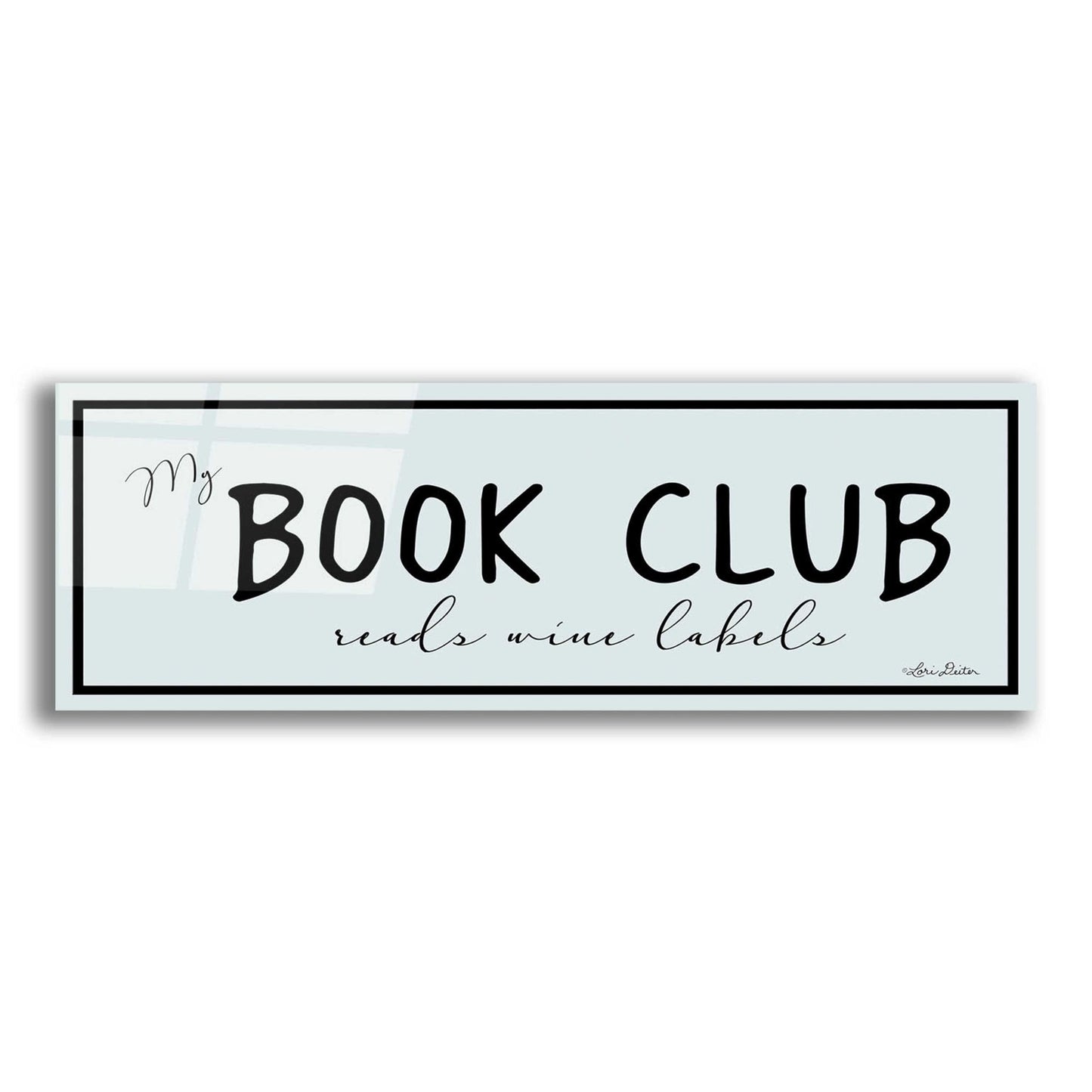 Epic Art 'My Book Club' by Lori Deiter Acrylic Glass Wall Art,3:1