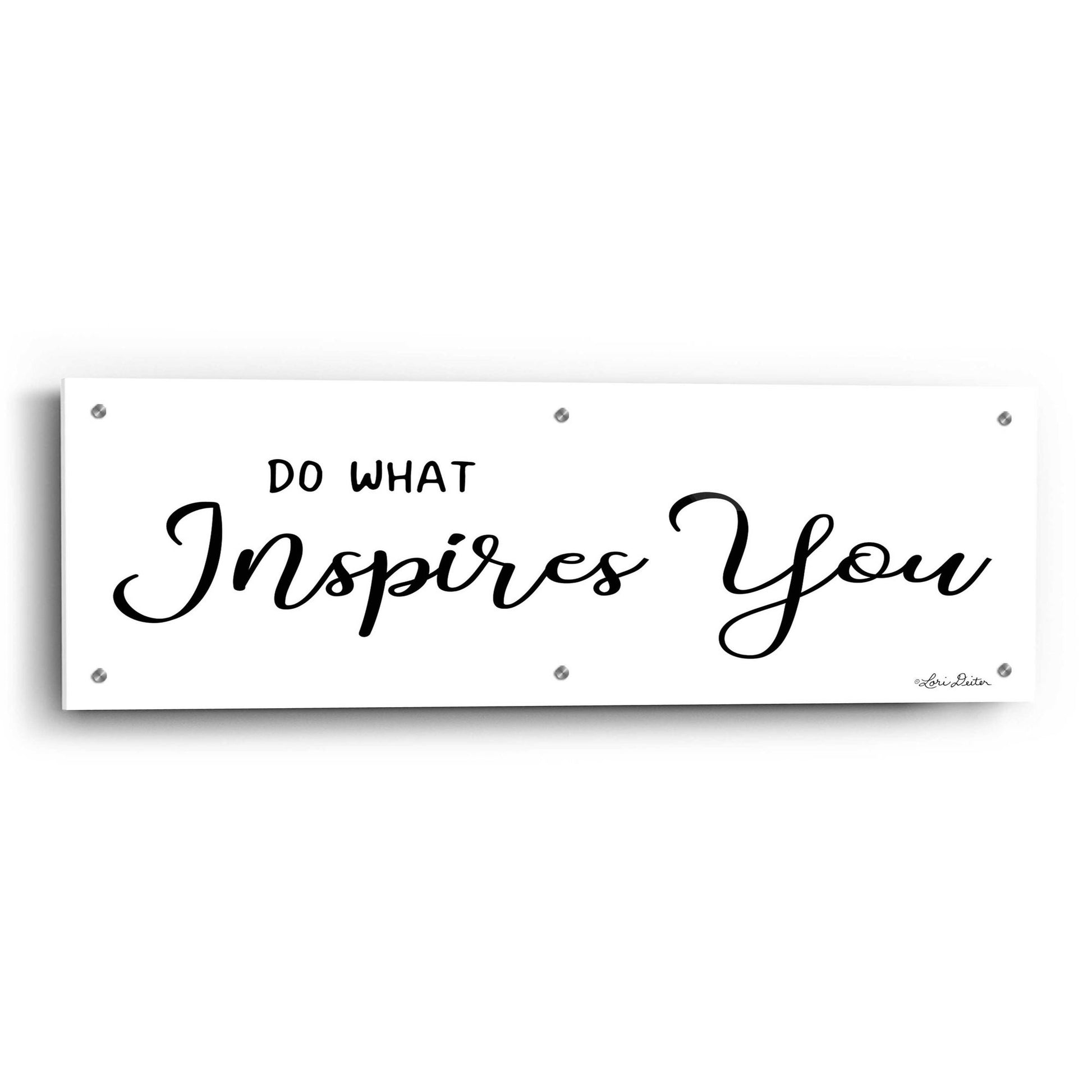 Epic Art 'Do What Inspires You' by Lori Deiter Acrylic Glass Wall Art,36x12