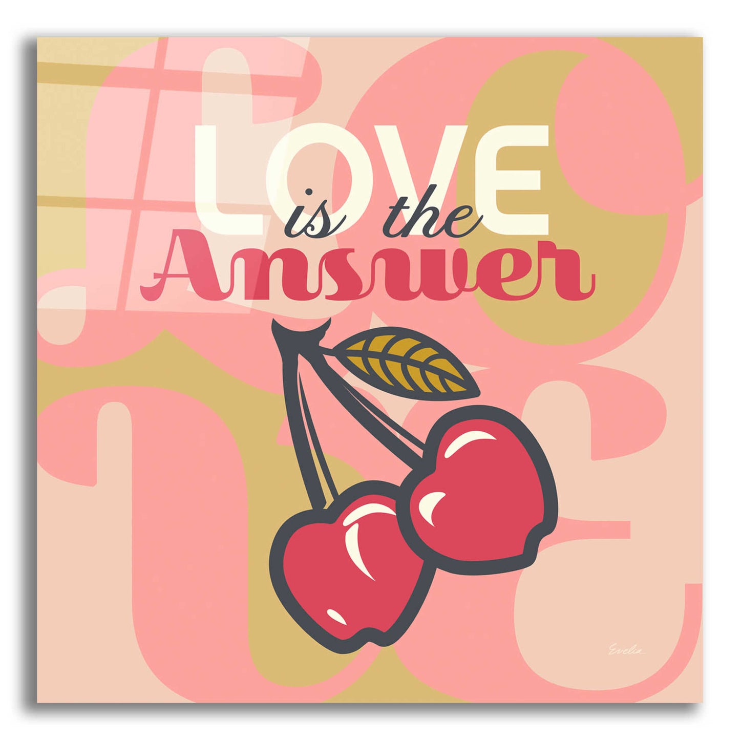 Epic Art 'Love Is The Answer Cherries' by Evelia Designs Acrylic Glass Wall Art