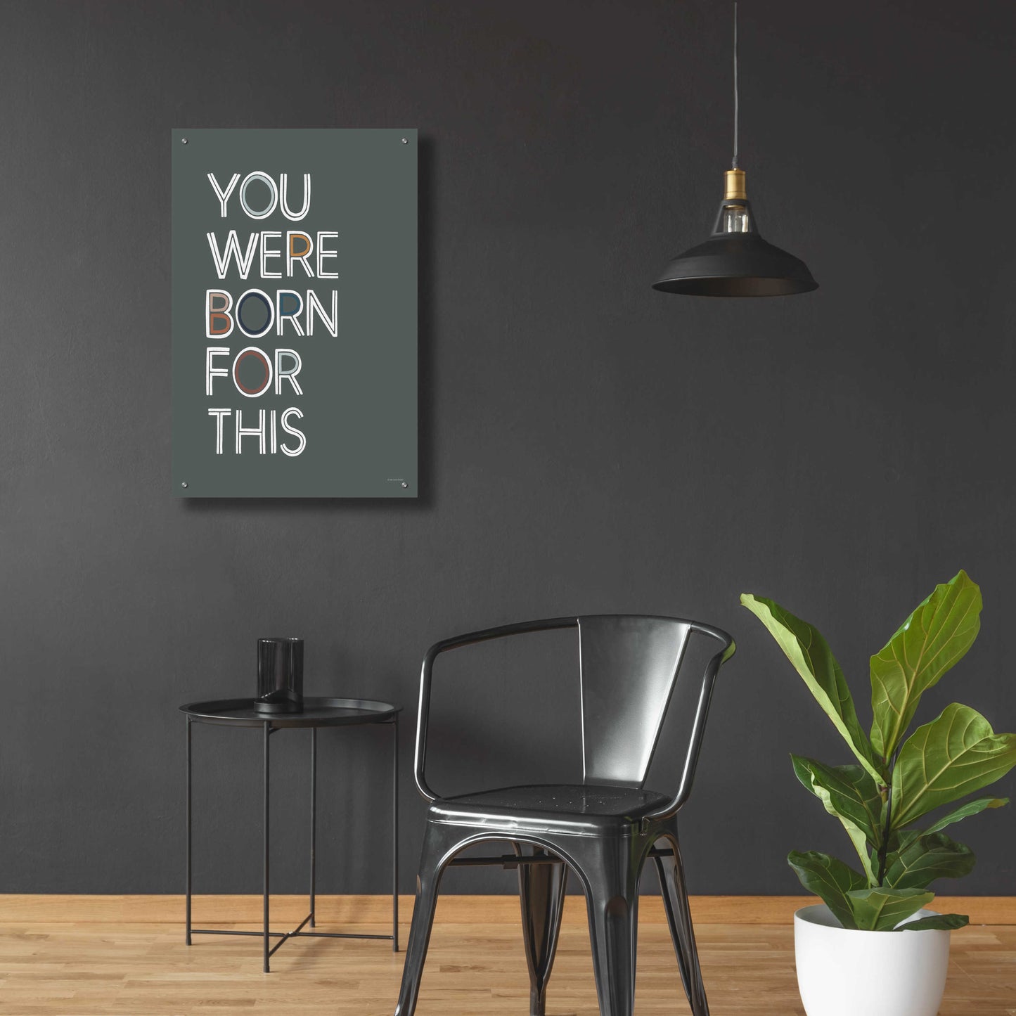 Epic Art 'You Were Born For This' by Lady Louise Designs, Acrylic Glass Wall Art,24x36