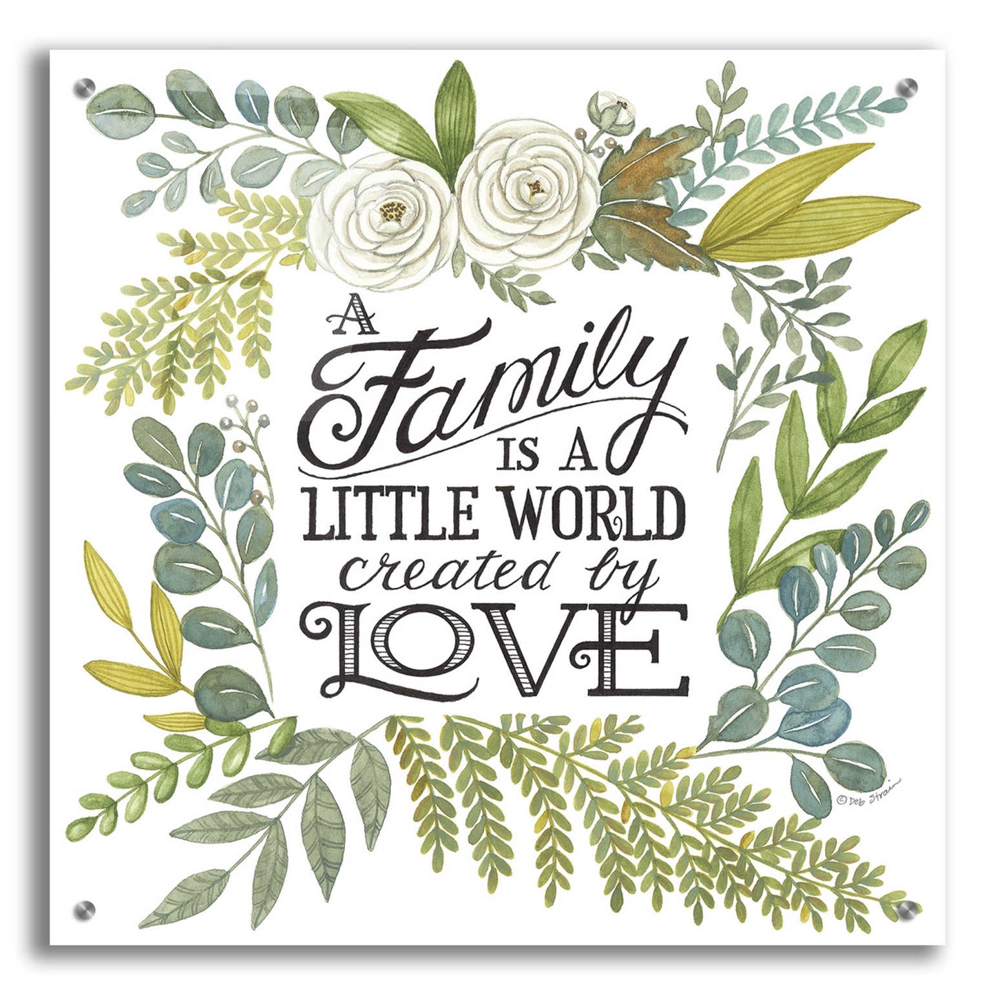 Epic Art 'A Family Is A Little World' by Deb Strain, Acrylic Glass Wall Art,24x24