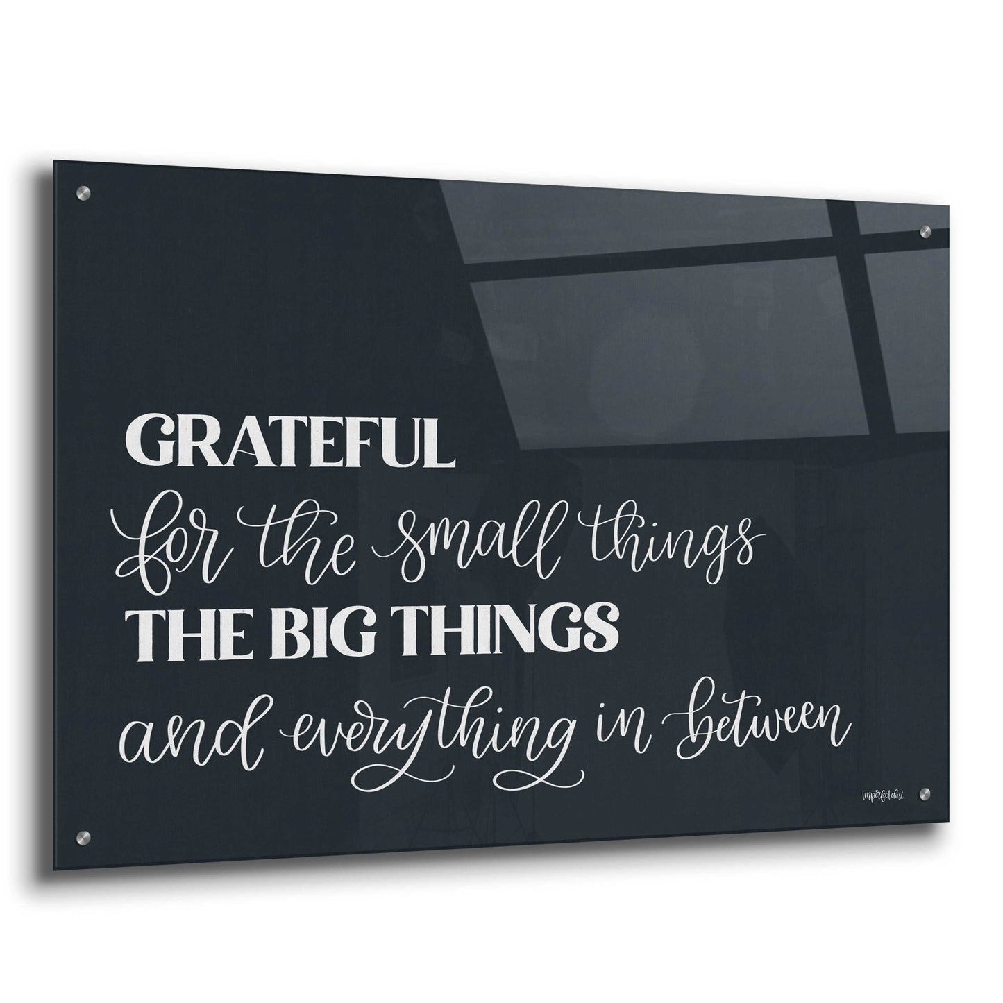 Epic Art 'Grateful For Everything' by Imperfect Dust, Acrylic Glass Wall Art,36x24